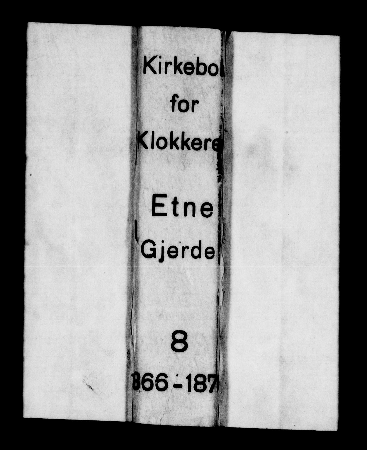 Etne sokneprestembete, SAB/A-75001/H/Hab: Klokkerbok nr. B 3, 1867-1878