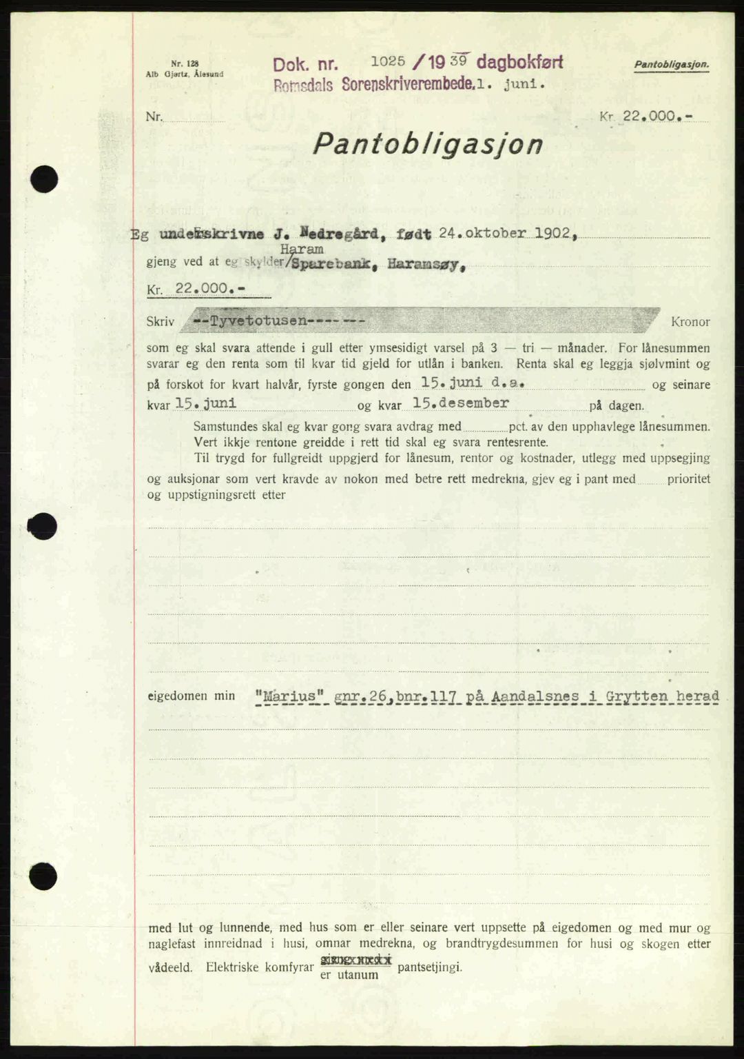 Romsdal sorenskriveri, SAT/A-4149/1/2/2C: Pantebok nr. B1, 1936-1939, Dagboknr: 1025/1939