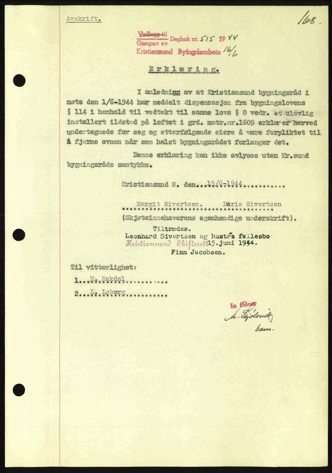 Kristiansund byfogd, AV/SAT-A-4587/A/27: Pantebok nr. 37-38, 1943-1945, Dagboknr: 515/1944