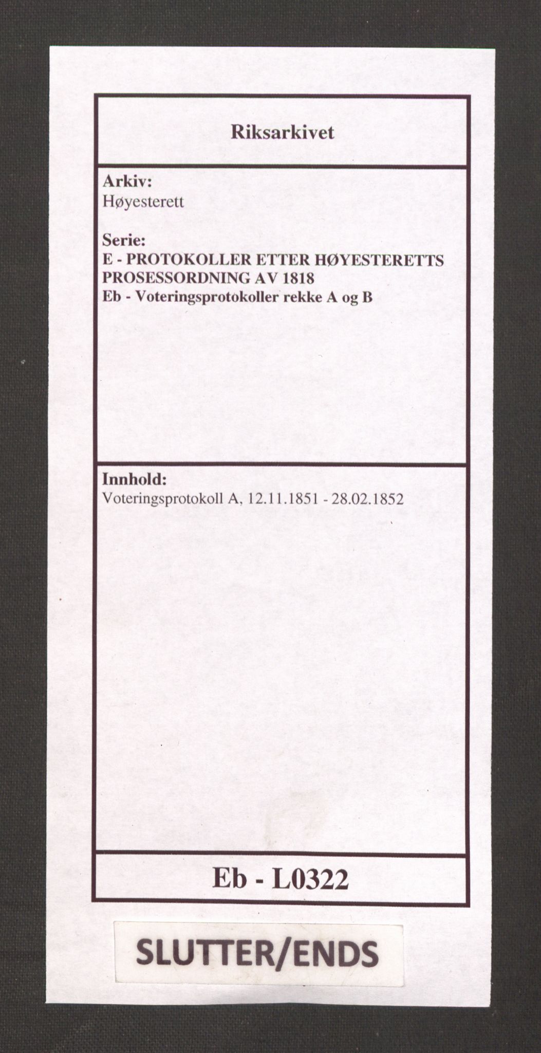 Høyesterett, AV/RA-S-1002/E/Eb/Ebb/L0045/0001: Voteringsprotokoller / Voteringsprotokoll, 1851-1852