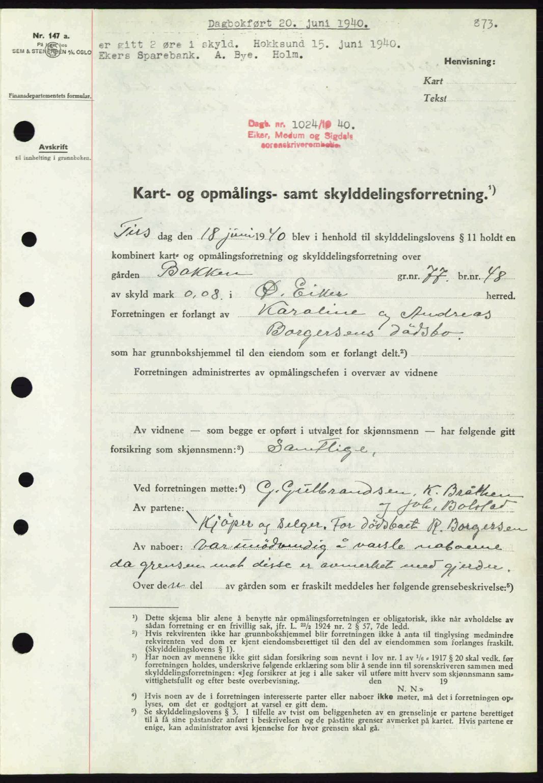Eiker, Modum og Sigdal sorenskriveri, SAKO/A-123/G/Ga/Gab/L0041: Pantebok nr. A11, 1939-1940, Dagboknr: 1024/1940