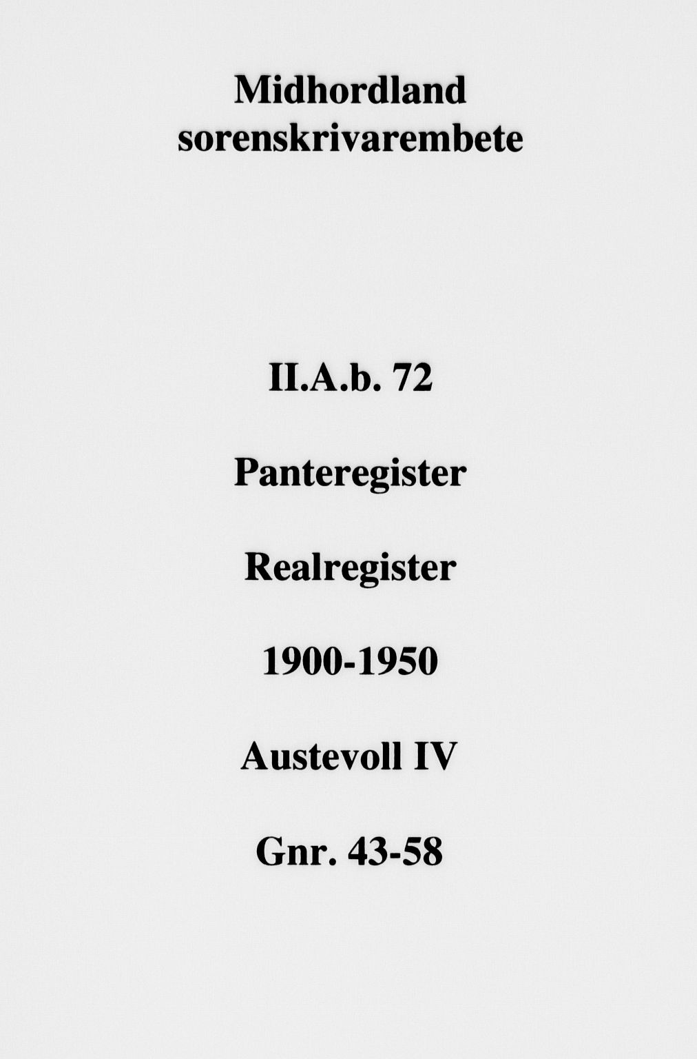 Midhordland sorenskriveri, SAB/A-3001/1/G/Ga/Gab/L0072a: Panteregister nr. II.A.b.72a