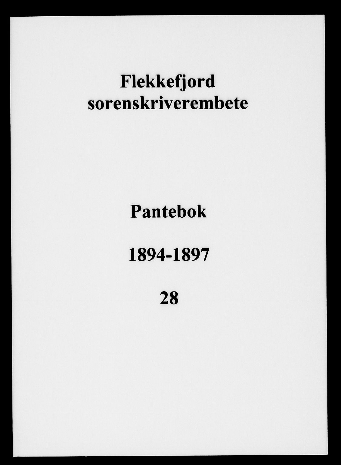 Flekkefjord sorenskriveri, SAK/1221-0001/G/Gb/Gba/L0028: Pantebok nr. 28, 1894-1897
