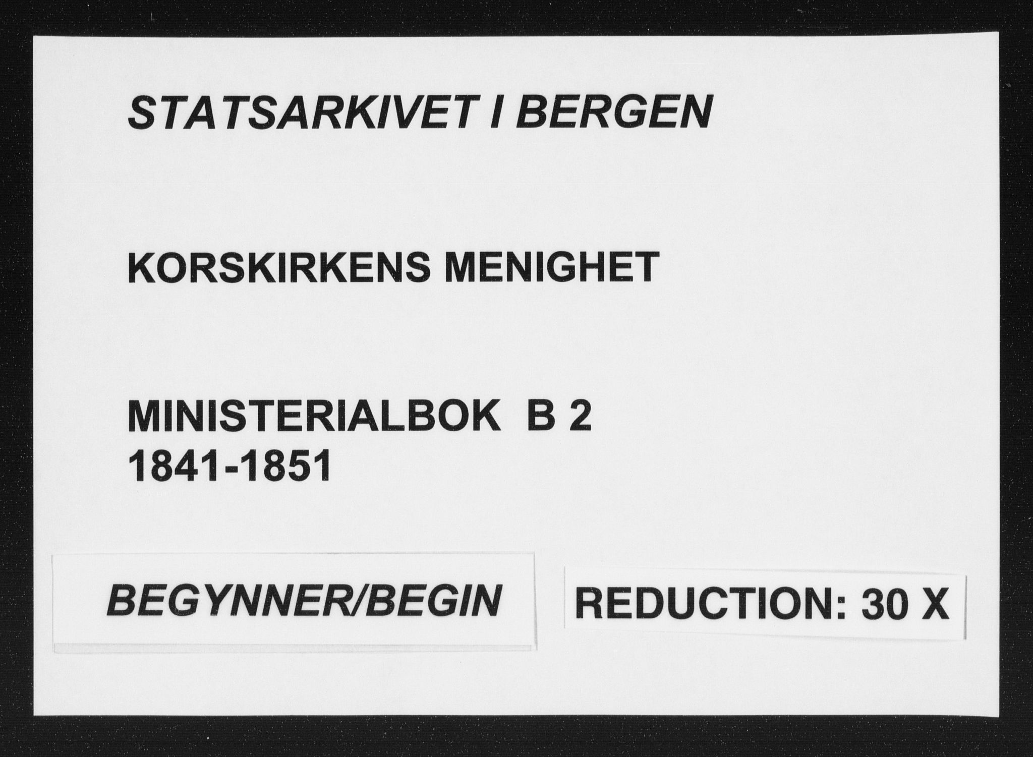 Korskirken sokneprestembete, AV/SAB-A-76101/H/Haa/L0016: Ministerialbok nr. B 2, 1841-1851