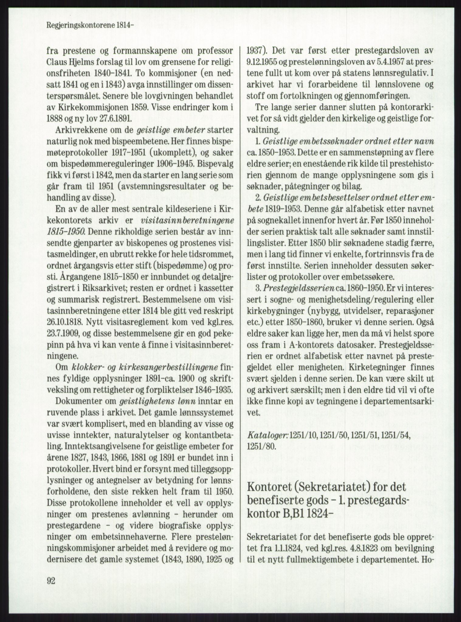 Publikasjoner utgitt av Arkivverket, PUBL/PUBL-001/A/0001: Knut Johannessen, Ole Kolsrud og Dag Mangset (red.): Håndbok for Riksarkivet (1992), 1992, s. 92