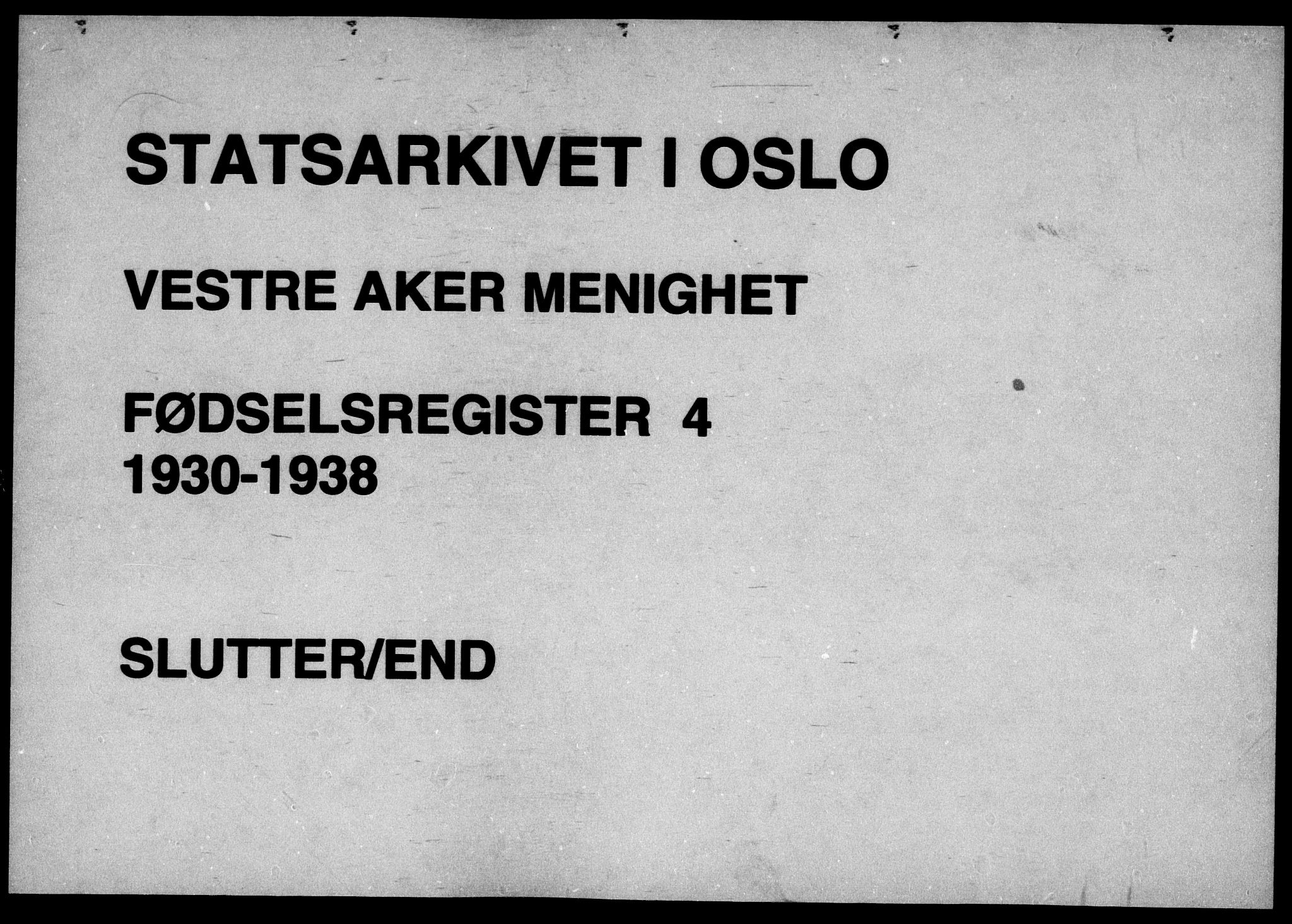 Vestre Aker prestekontor Kirkebøker, SAO/A-10025/J/Ja/L0004: Fødselsregister nr. 4, 1930-1938