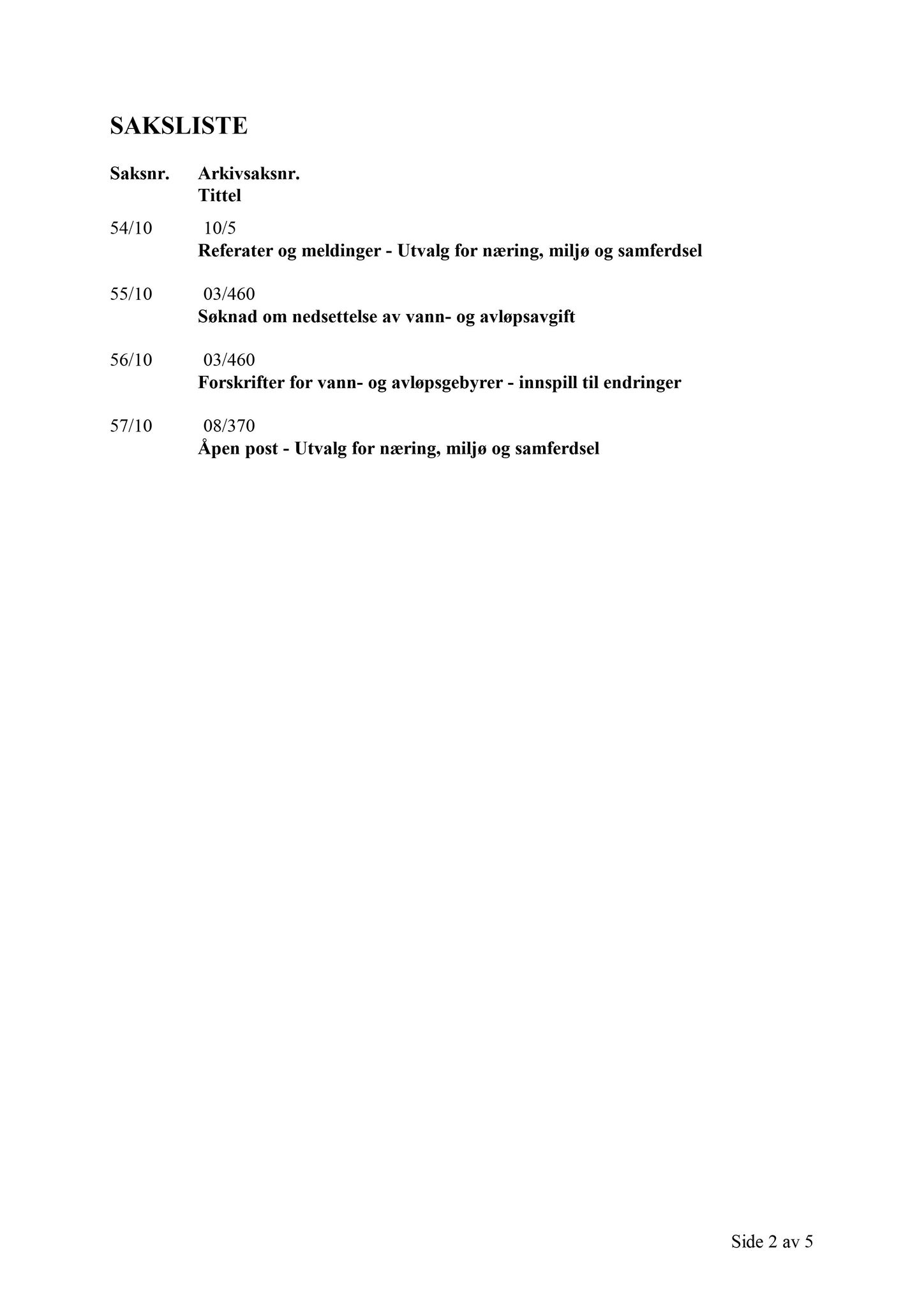 Klæbu Kommune, TRKO/KK/13-NMS/L003: Utvalg for næring, miljø og samferdsel, 2010, s. 259