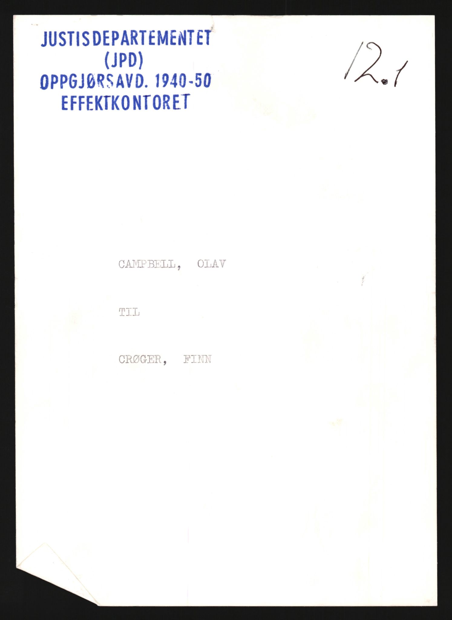 Justisdepartementet, Oppgjørsavdelingen, AV/RA-S-1056/G/Gb/L0012: Oppgaver over ettersøkte sivile effekter.Campbell, Olav - Dahle, Øivind, 1940-1942, s. 1