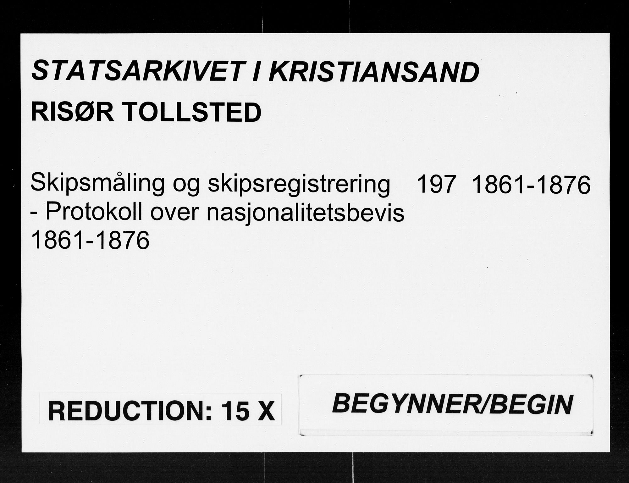Risør tollsted, SAK/1351-0010/H/Ha/L0197: Protokoll over nasjonalitetsbevis, 1861-1876