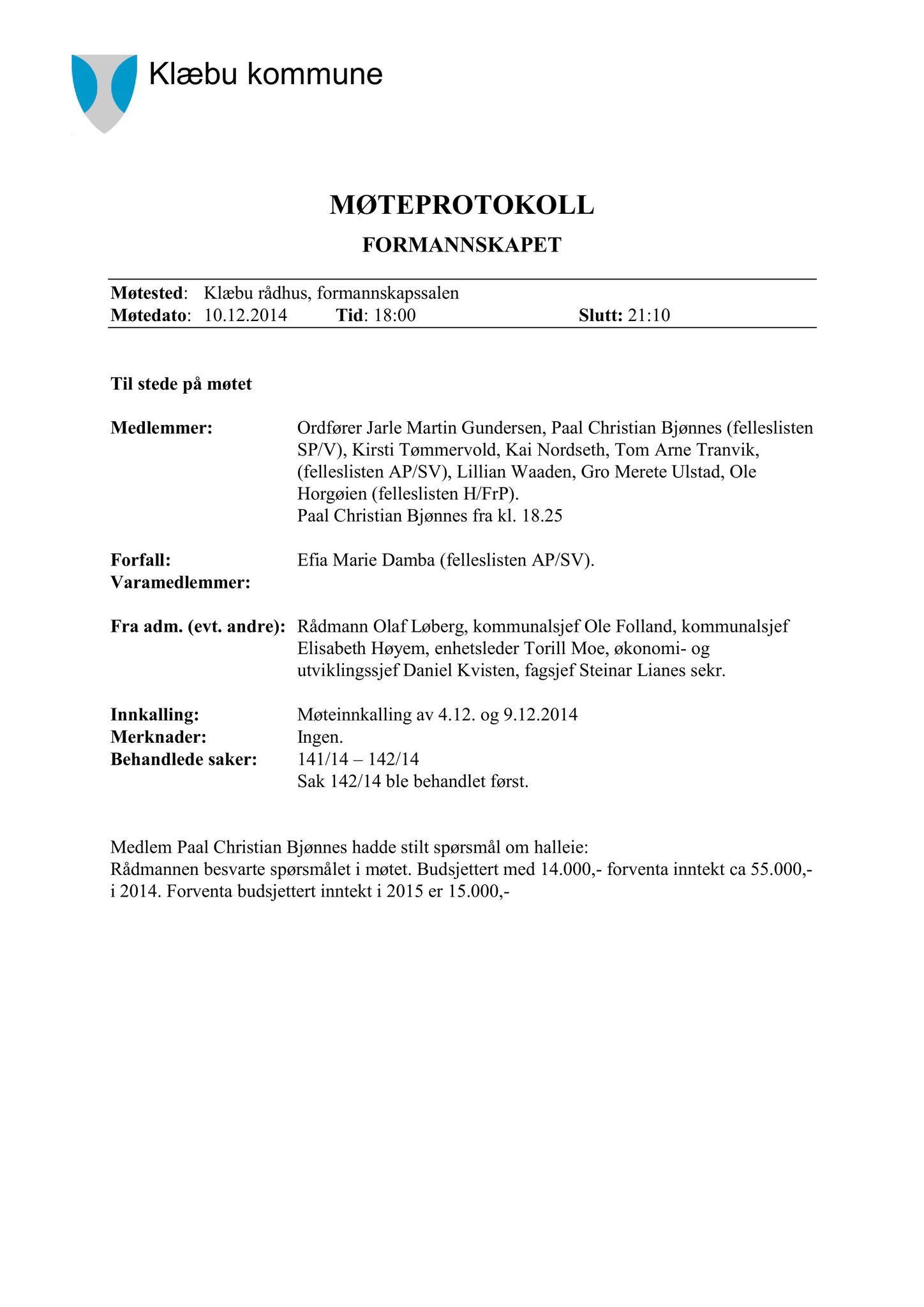 Klæbu Kommune, TRKO/KK/02-FS/L007: Formannsskapet - Møtedokumenter, 2014, s. 4459