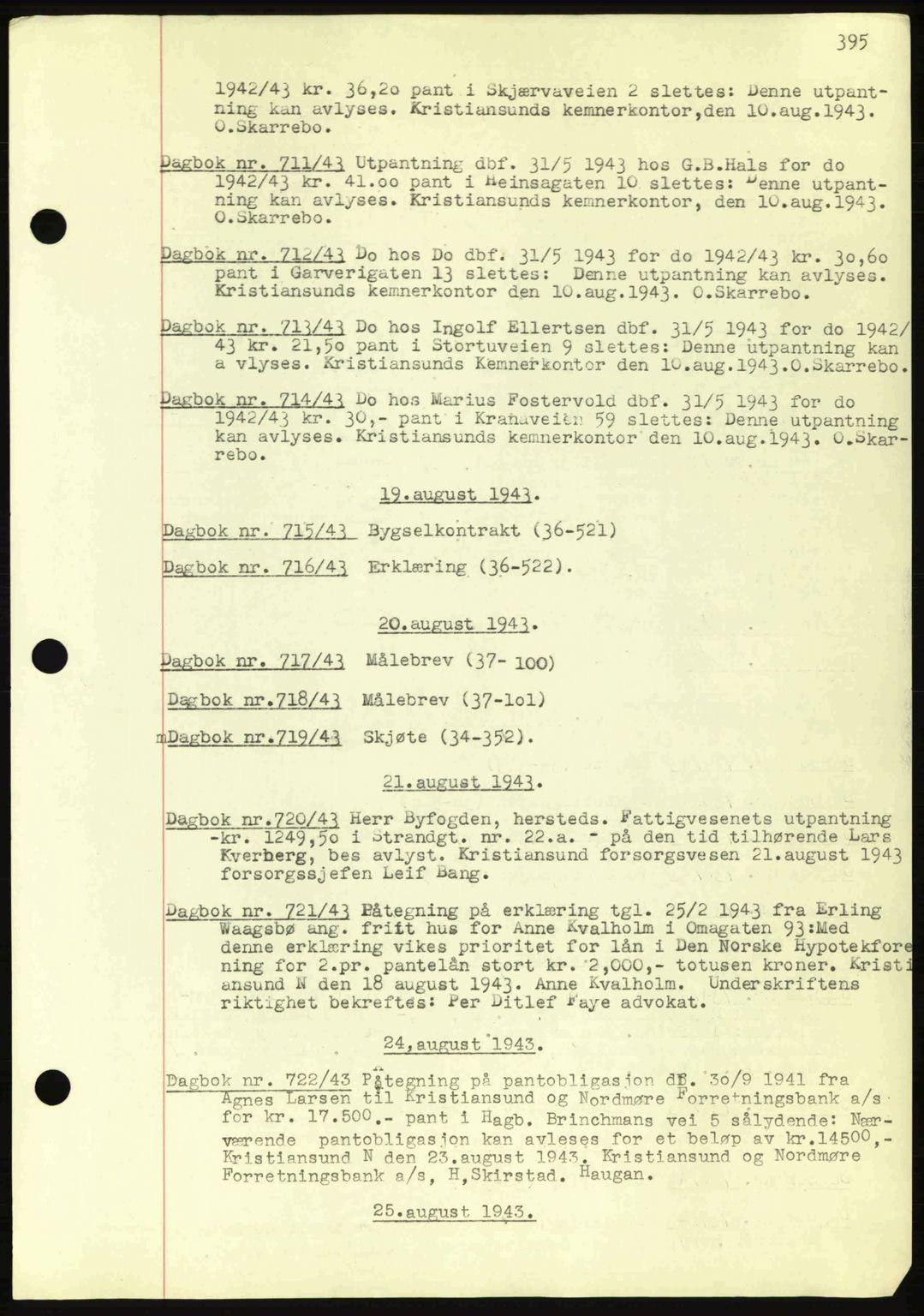 Kristiansund byfogd, AV/SAT-A-4587/A/27: Pantebok nr. 32a, 1938-1946, Dagboknr: 712/1943