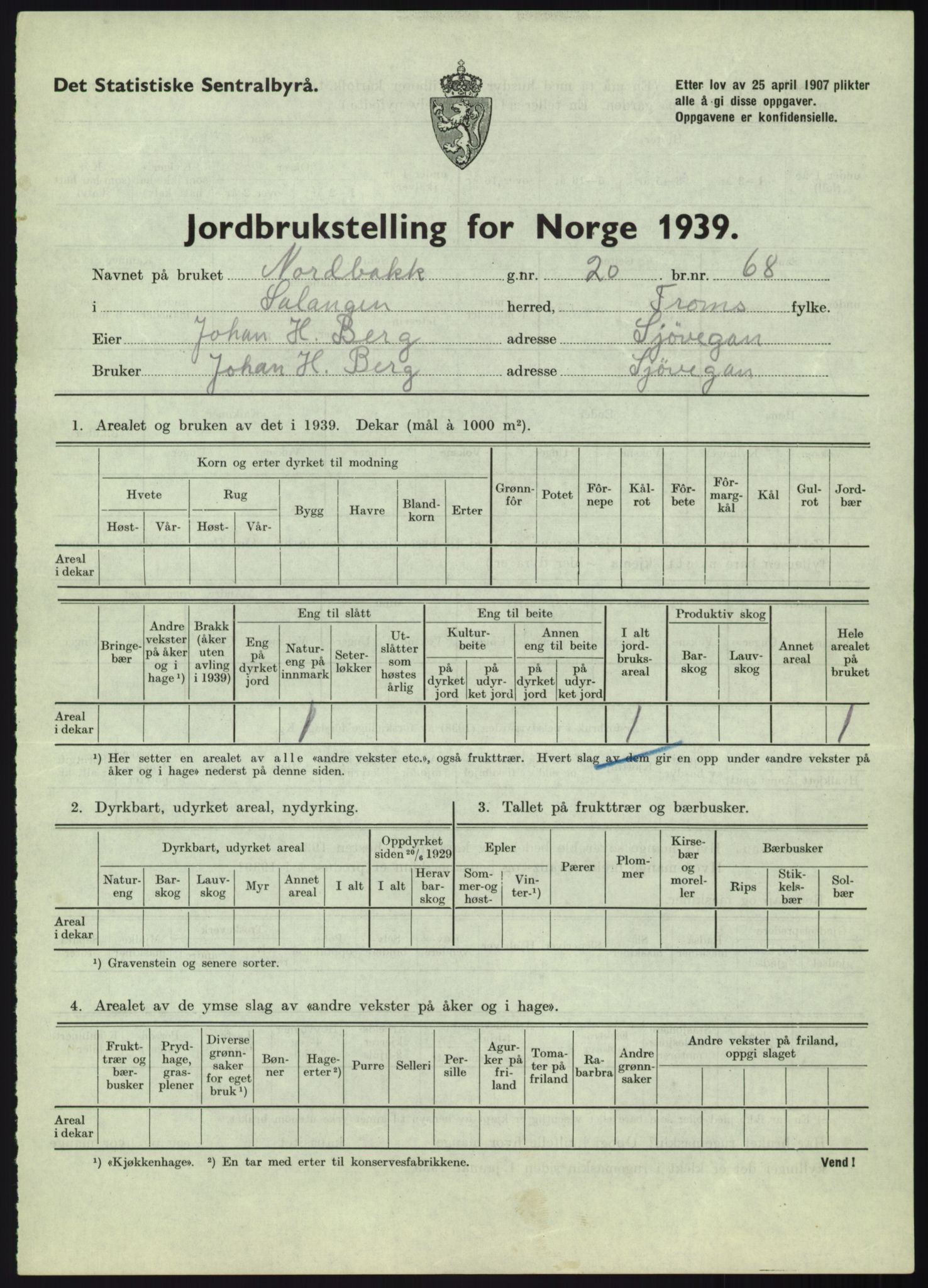 Statistisk sentralbyrå, Næringsøkonomiske emner, Jordbruk, skogbruk, jakt, fiske og fangst, AV/RA-S-2234/G/Gb/L0340: Troms: Salangen og Dyrøy, 1939, s. 31