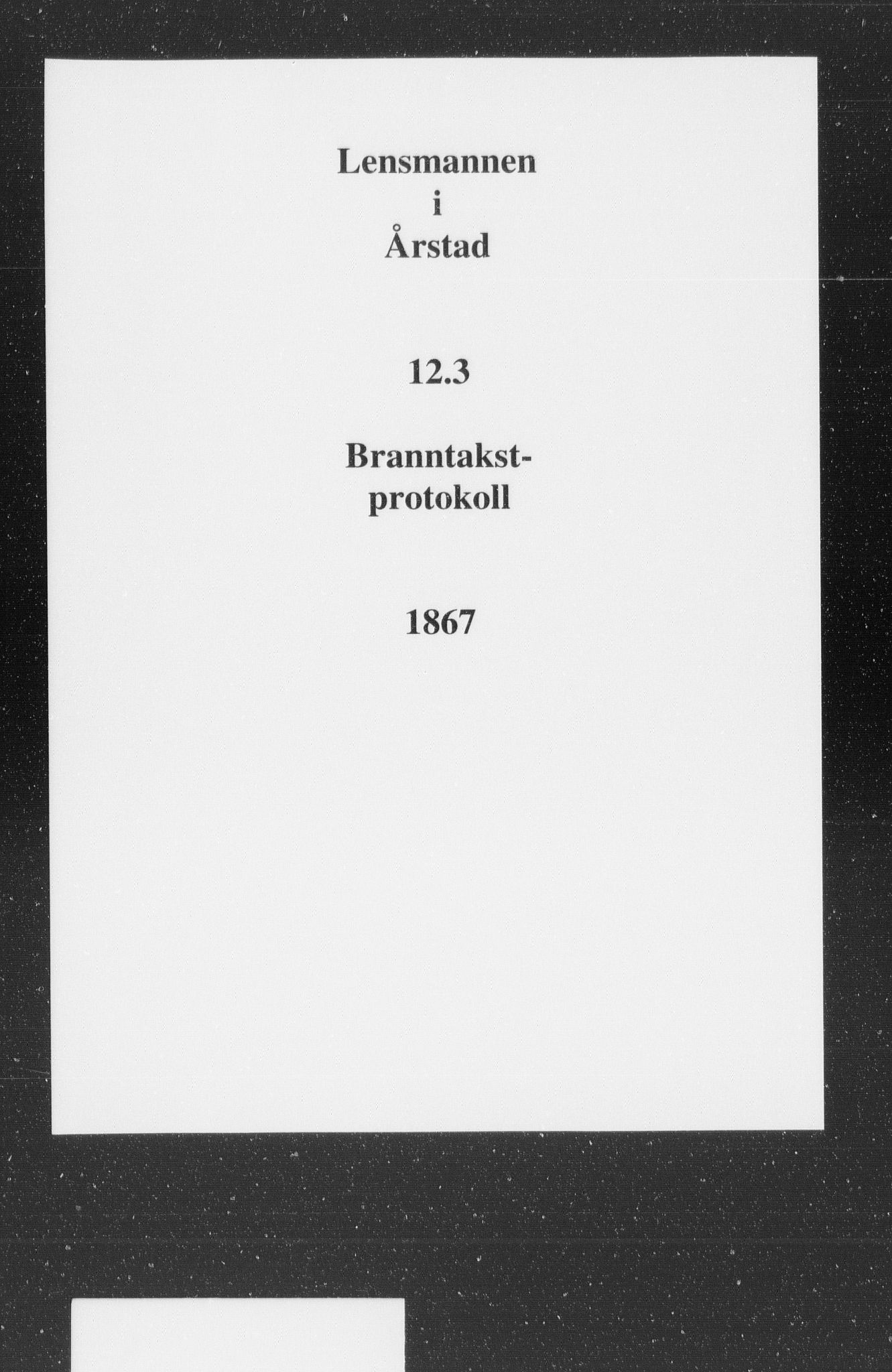 Lensmannen i Årstad, AV/SAB-A-36201/0012/L0003: Branntakstprotokoll, 1867