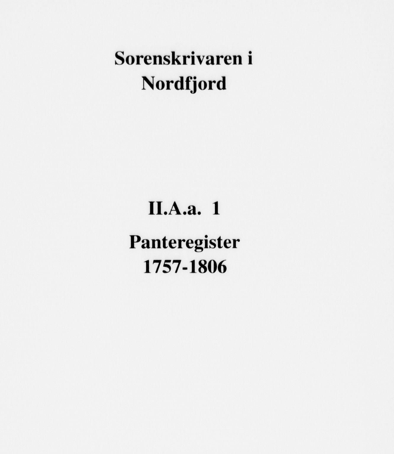 Nordfjord sorenskriveri, SAB/A-2801/02/02a/02aa/L0001: Panteregister nr. II.A.a.1, 1757-1806