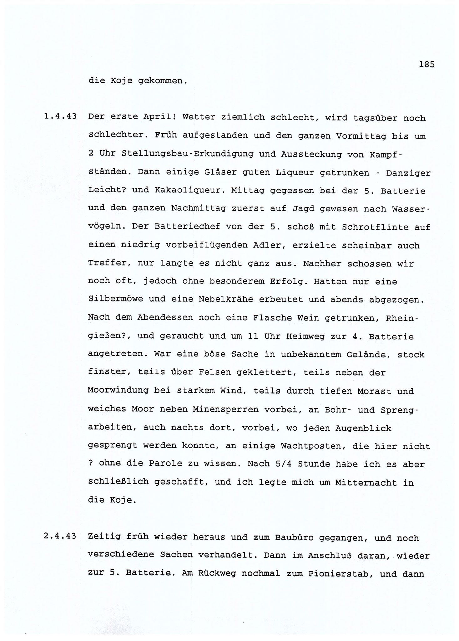 Dagbokopptegnelser av en tysk marineoffiser stasjonert i Norge , FMFB/A-1160/F/L0001: Dagbokopptegnelser av en tysk marineoffiser stasjonert i Norge, 1941-1944, s. 185