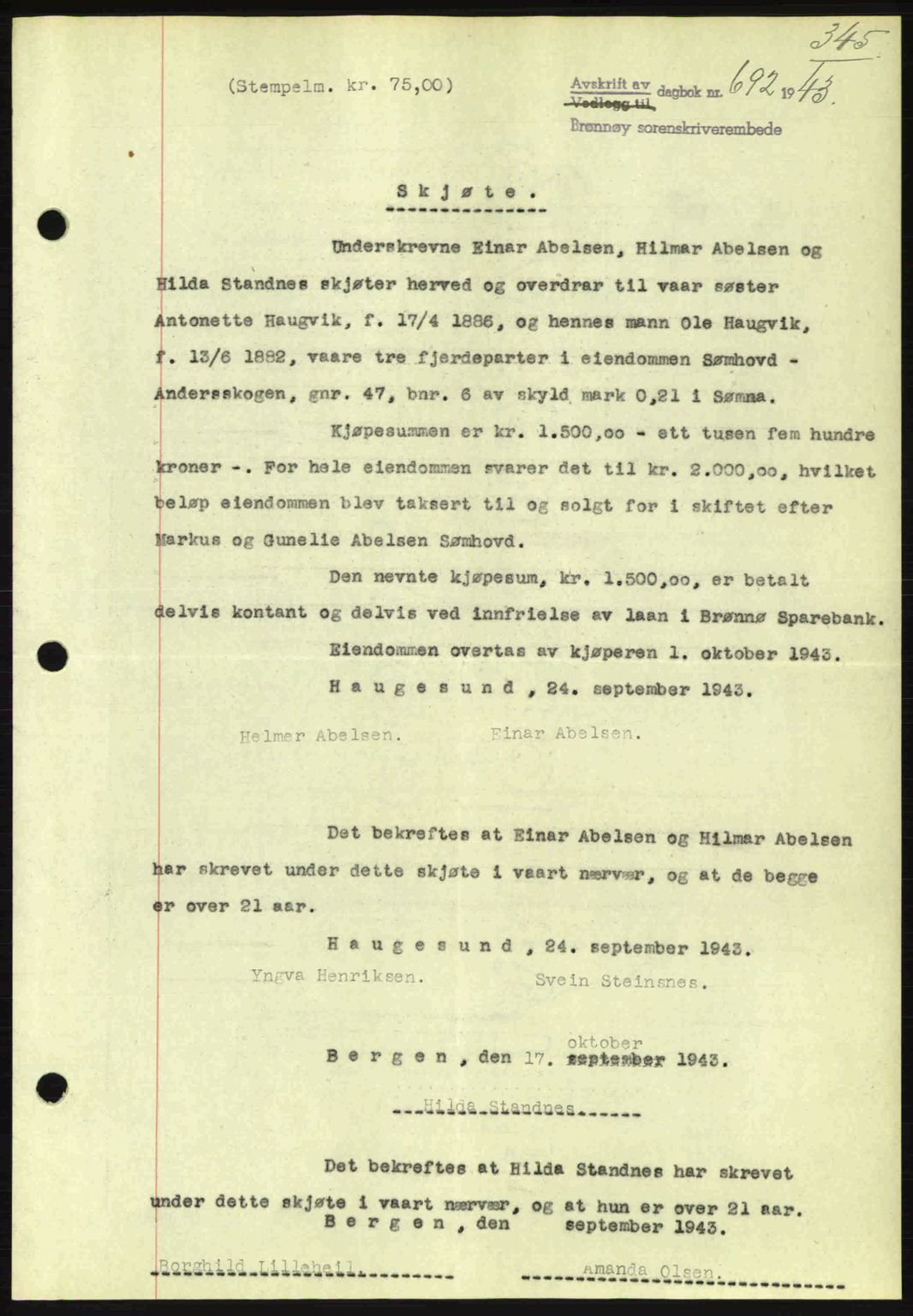 Brønnøy sorenskriveri, SAT/A-4170/1/2/2C: Pantebok nr. 23, 1943-1944, Dagboknr: 692/1943