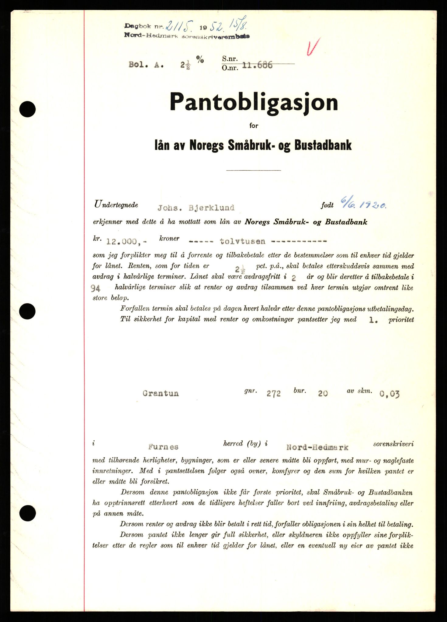 Nord-Hedmark sorenskriveri, SAH/TING-012/H/Hb/Hbf/L0025: Pantebok nr. B25, 1952-1952, Dagboknr: 2115/1952