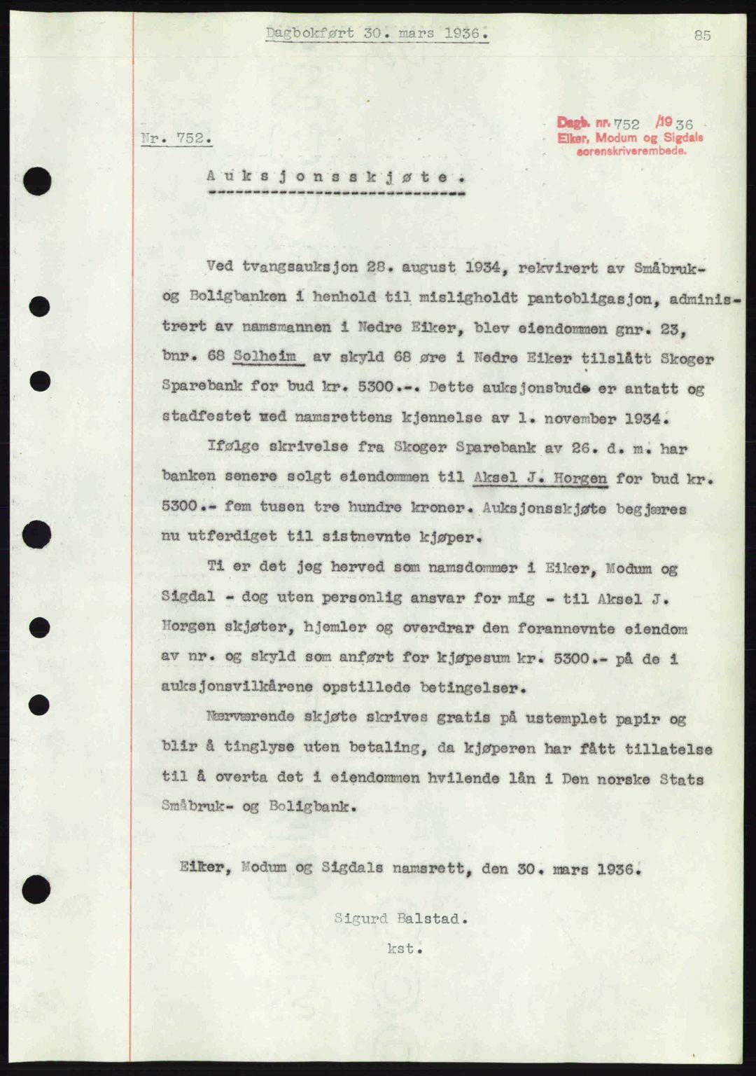 Eiker, Modum og Sigdal sorenskriveri, SAKO/A-123/G/Ga/Gab/L0032: Pantebok nr. A2, 1936-1936, Dagboknr: 752/1936
