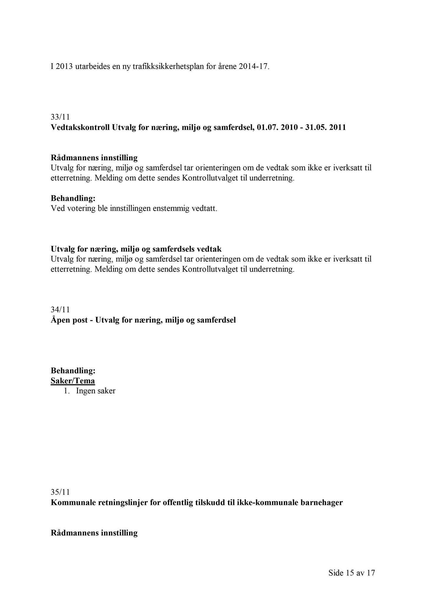 Klæbu Kommune, TRKO/KK/13-NMS/L004: Utvalg for næring, miljø og samferdsel, 2011, s. 551