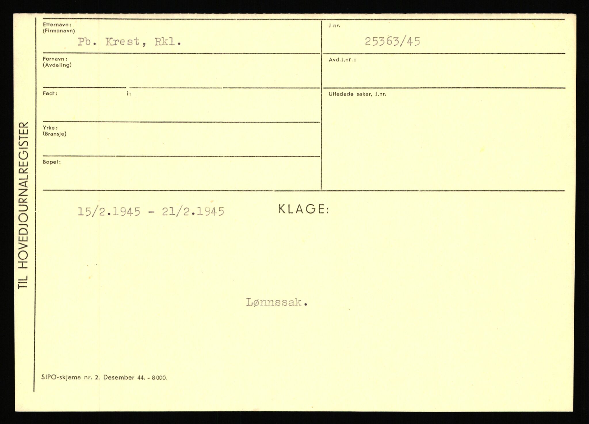 Statspolitiet - Hovedkontoret / Osloavdelingen, AV/RA-S-1329/C/Ca/L0009: Knutsen - Limstrand, 1943-1945, s. 906