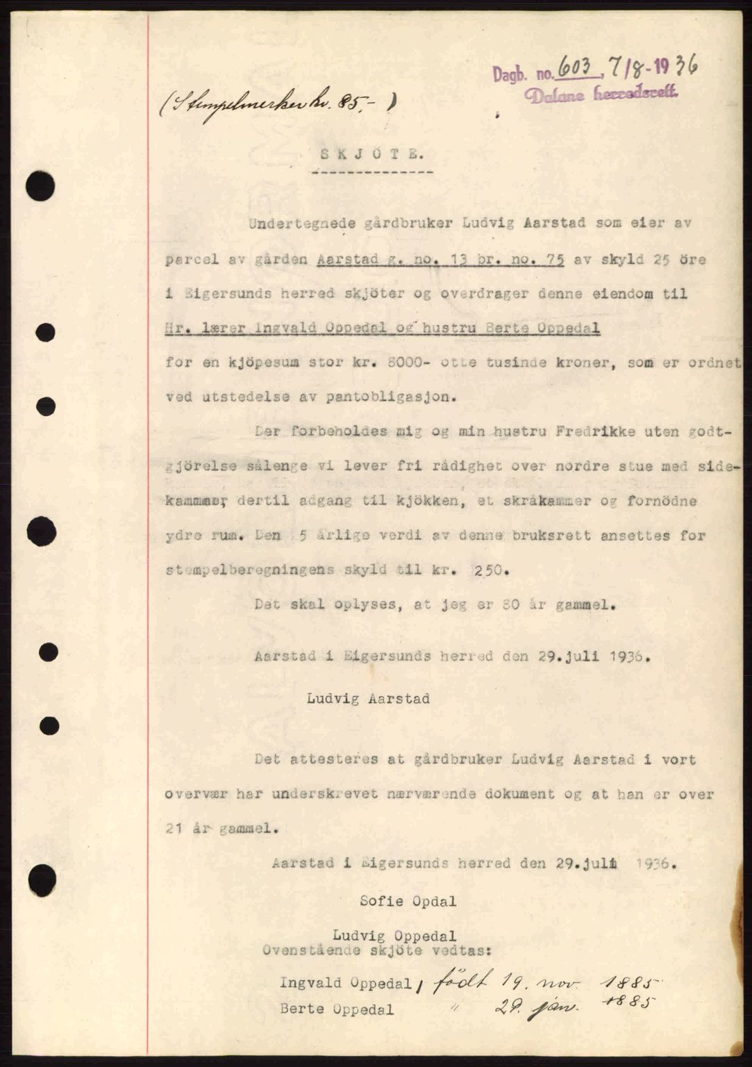 Dalane sorenskriveri, SAST/A-100309/02/G/Gb/L0040: Pantebok nr. A1, 1936-1936, Dagboknr: 603/1936
