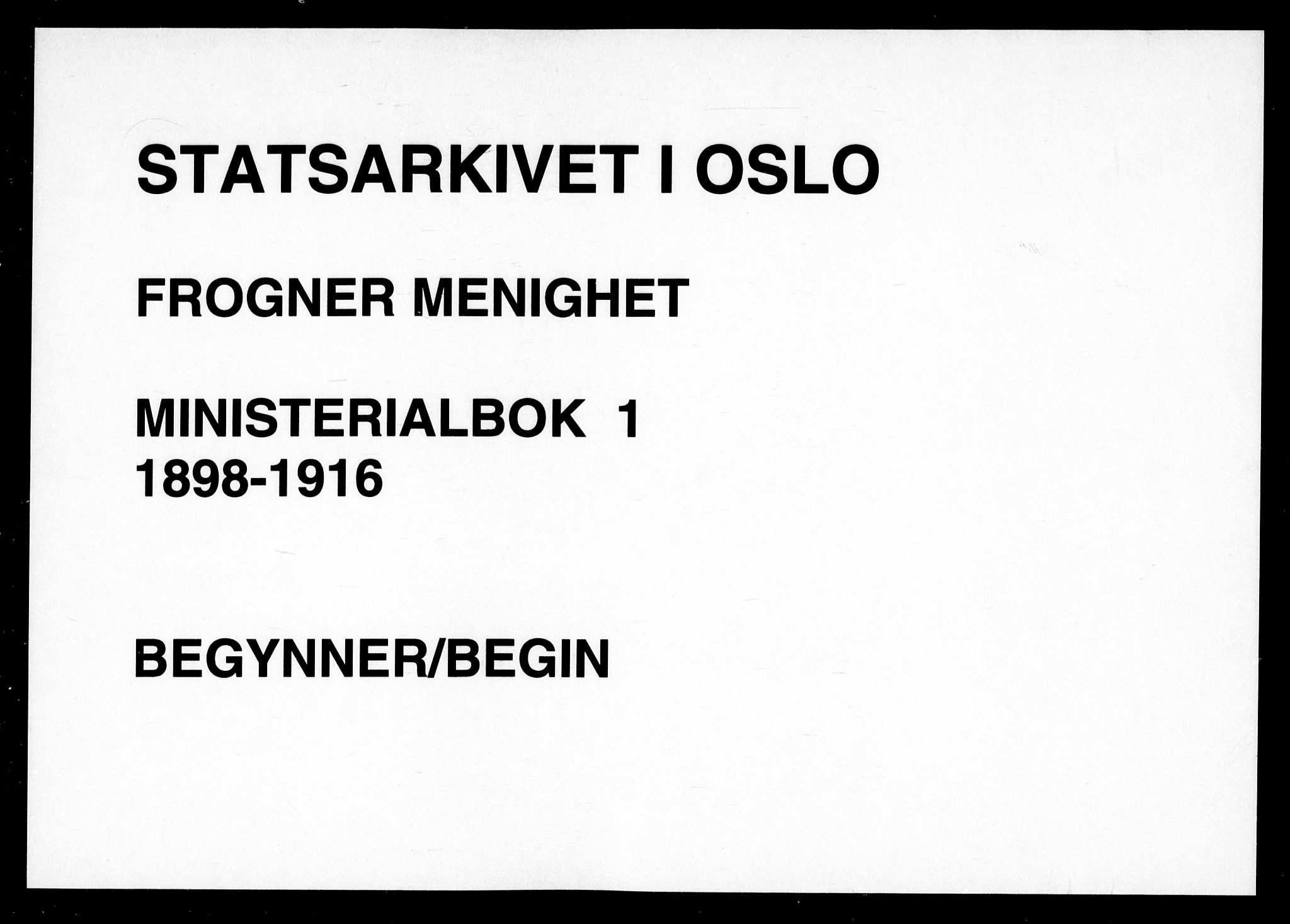 Frogner prestekontor Kirkebøker, AV/SAO-A-10886/F/Fa/L0001: Ministerialbok nr. 1, 1898-1916