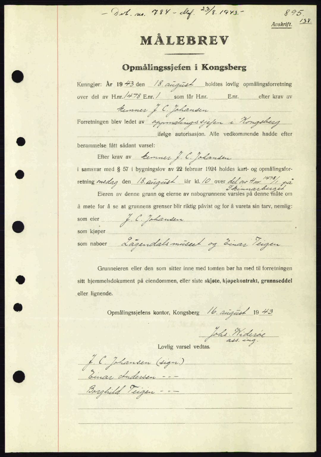 Numedal og Sandsvær sorenskriveri, SAKO/A-128/G/Ga/Gaa/L0055: Pantebok nr. A7, 1943-1944, Dagboknr: 784/1943