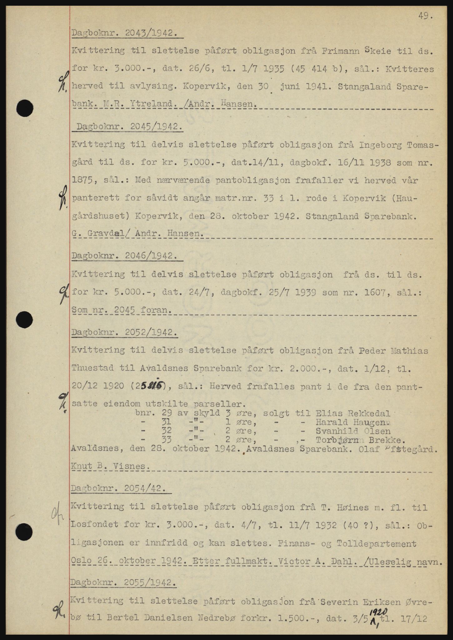 Karmsund sorenskriveri, SAST/A-100311/01/II/IIBBE/L0008: Pantebok nr. B 54, 1942-1943, Dagboknr: 2043/1942
