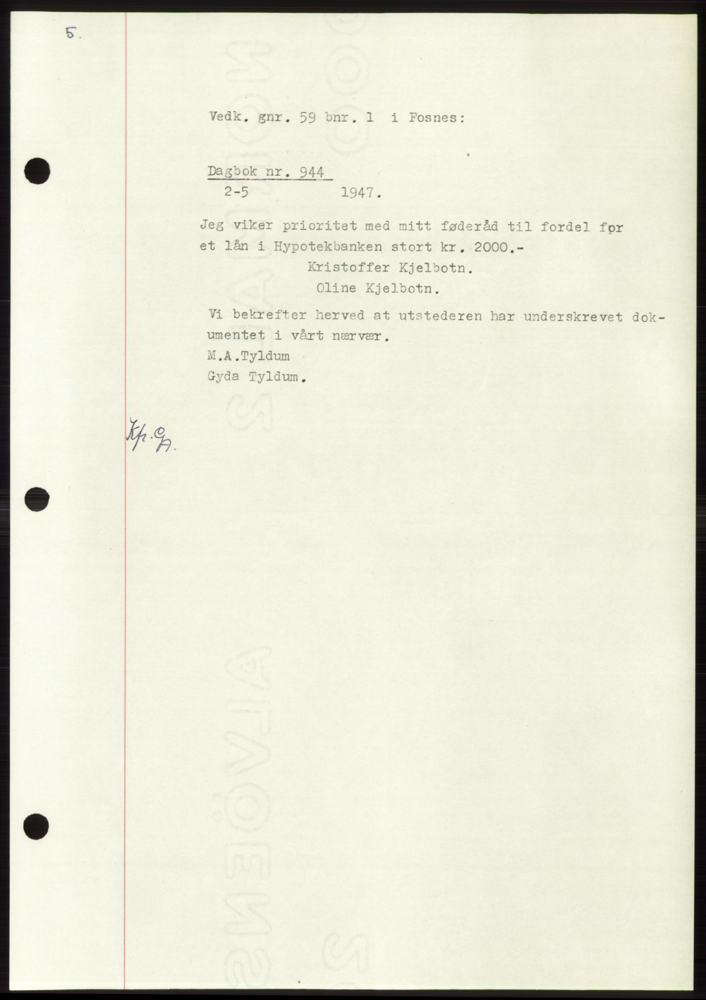 Namdal sorenskriveri, SAT/A-4133/1/2/2C: Pantebok nr. -, 1947-1947, Dagboknr: 944/1947