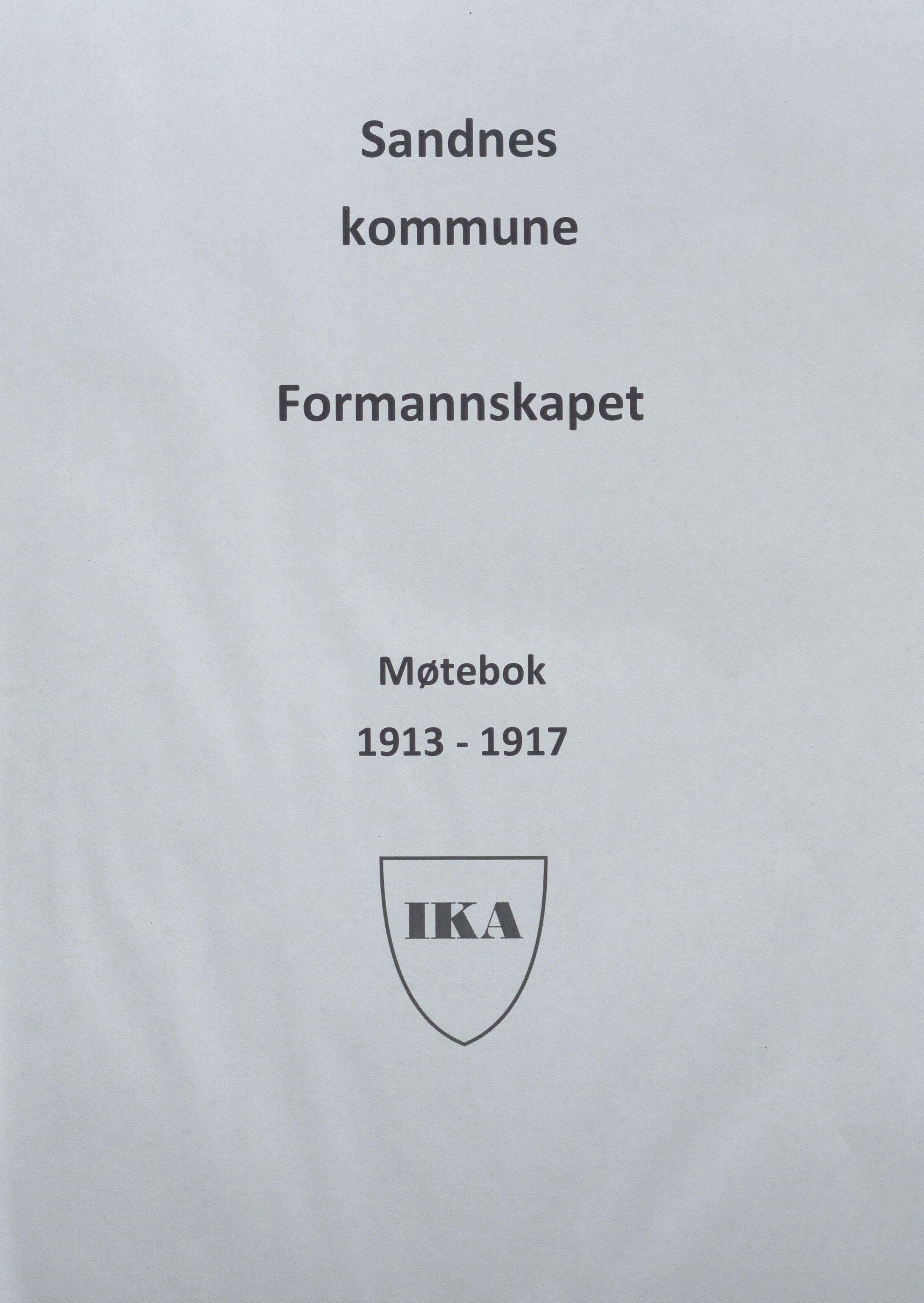 Sandnes kommune - Formannskapet og Bystyret, IKAR/K-100188/Aa/L0008: Møtebok, 1913-1917