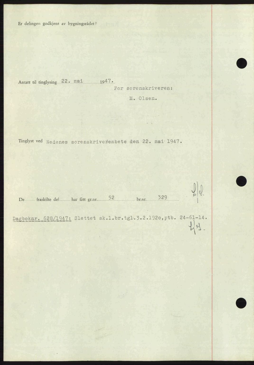 Nedenes sorenskriveri, AV/SAK-1221-0006/G/Gb/Gba/L0057: Pantebok nr. A9, 1947-1947, Dagboknr: 625/1947