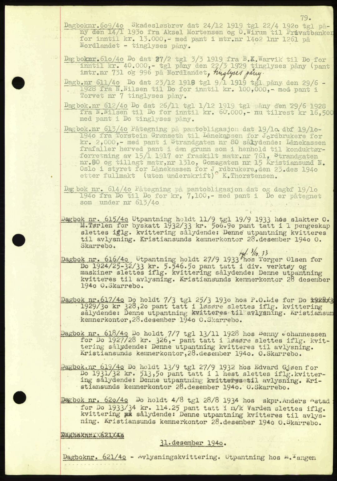 Kristiansund byfogd, AV/SAT-A-4587/A/27: Pantebok nr. 32a, 1938-1946, Dagboknr: 611/1940