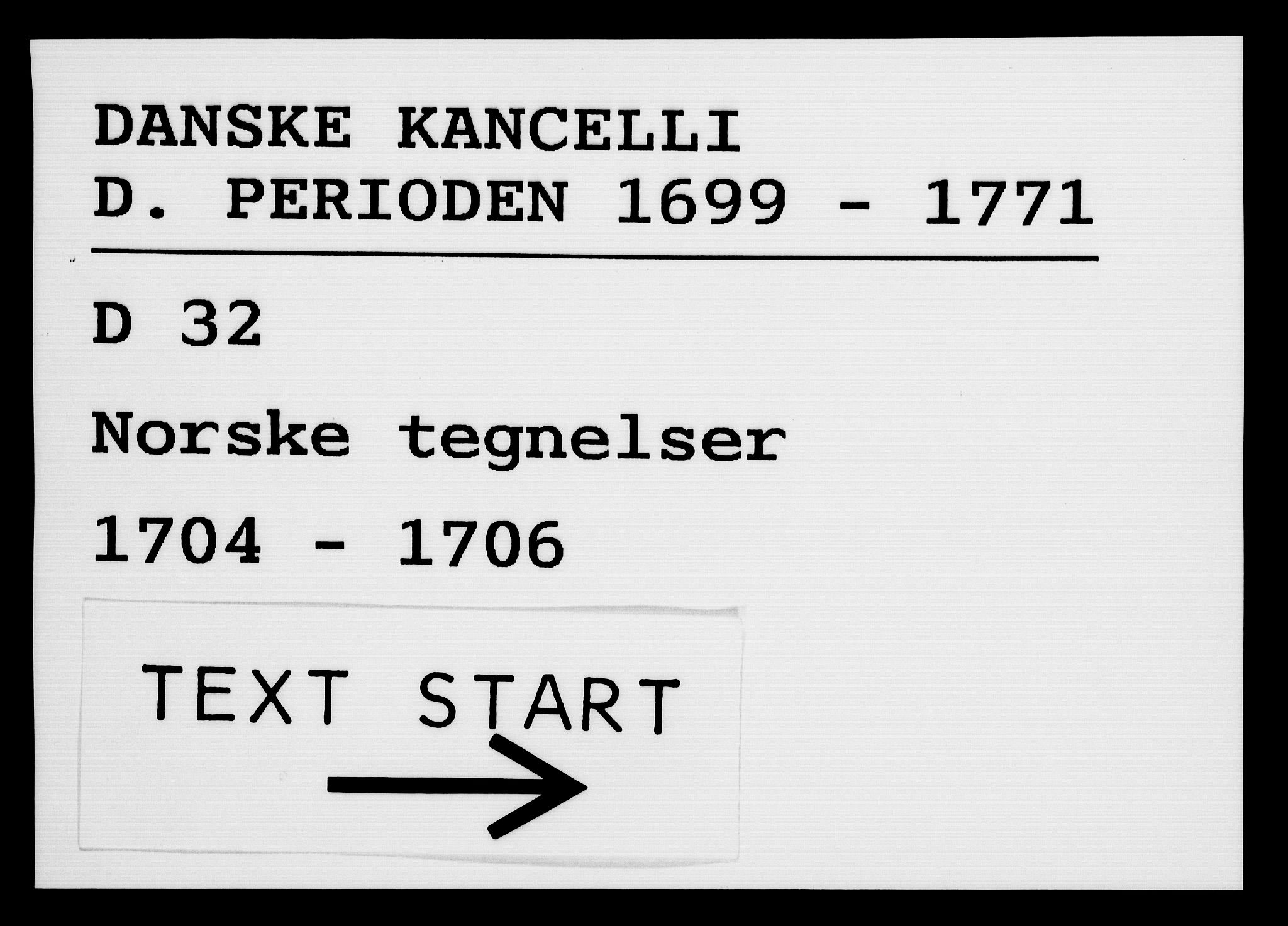 Danske Kanselli 1572-1799, AV/RA-EA-3023/F/Fc/Fca/Fcab/L0017: Norske tegnelser, 1704-1706