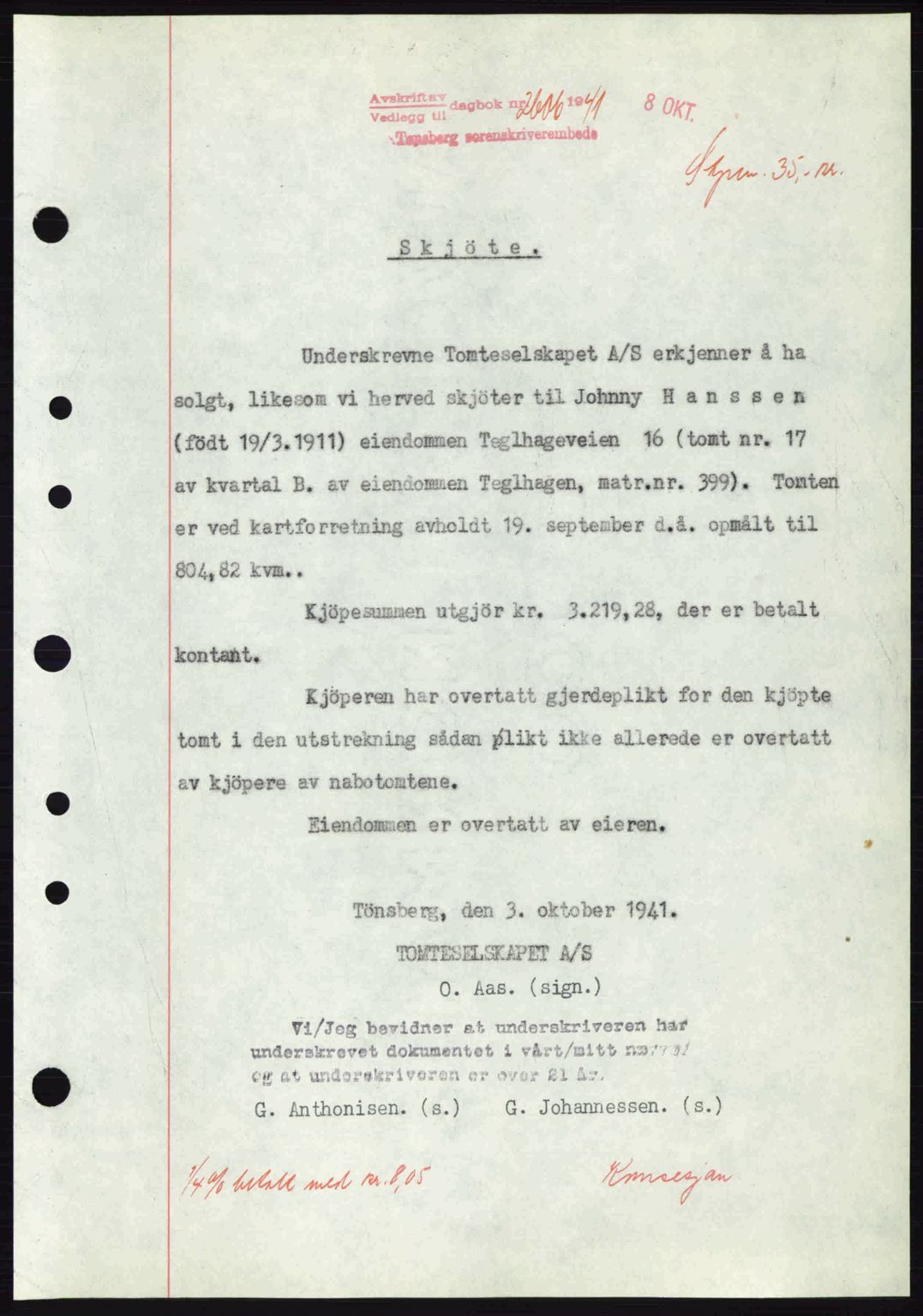 Tønsberg sorenskriveri, AV/SAKO-A-130/G/Ga/Gaa/L0010: Pantebok nr. A10, 1941-1941, Dagboknr: 2606/1941