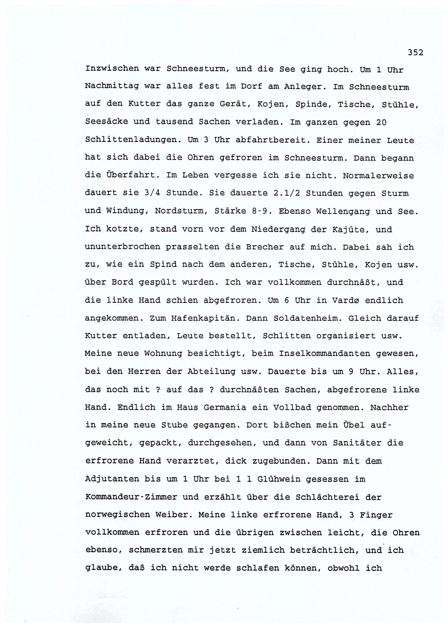 Dagbokopptegnelser av en tysk marineoffiser stasjonert i Norge , FMFB/A-1160/F/L0001: Dagbokopptegnelser av en tysk marineoffiser stasjonert i Norge, 1941-1944, s. 352