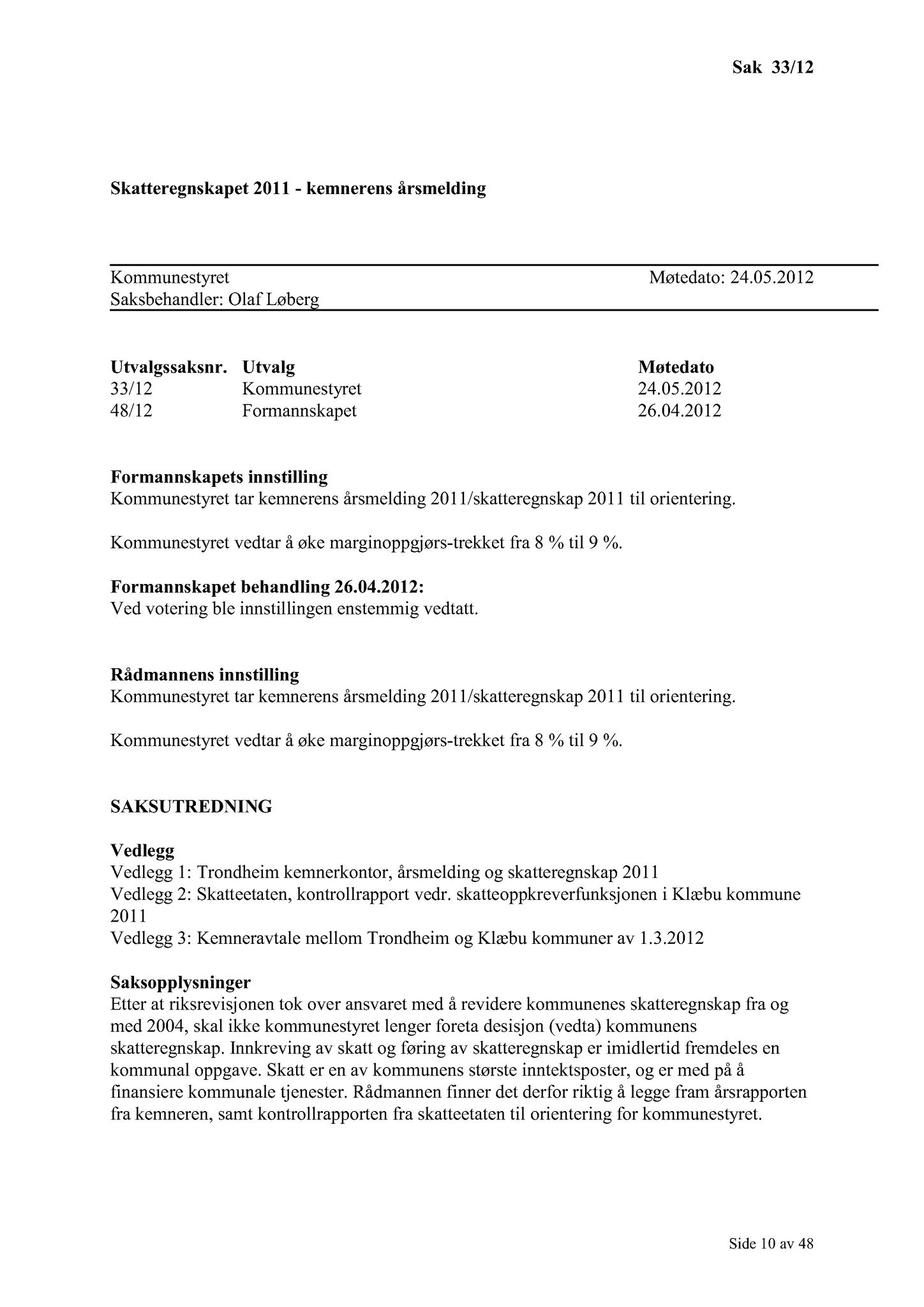 Klæbu Kommune, TRKO/KK/01-KS/L005: Kommunestyret - Møtedokumenter, 2012, s. 709