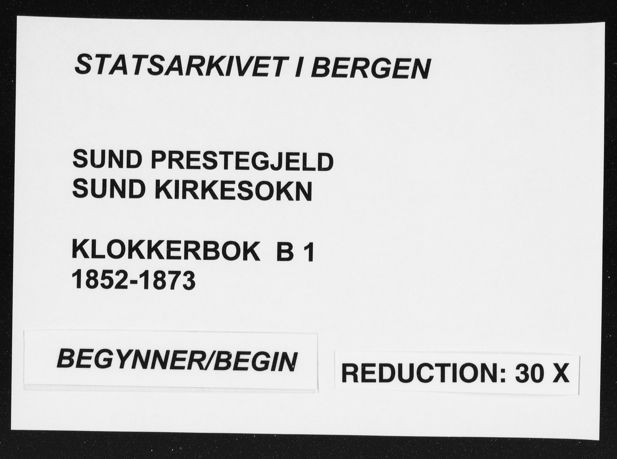 Sund sokneprestembete, SAB/A-99930: Klokkerbok nr. B 1, 1852-1873