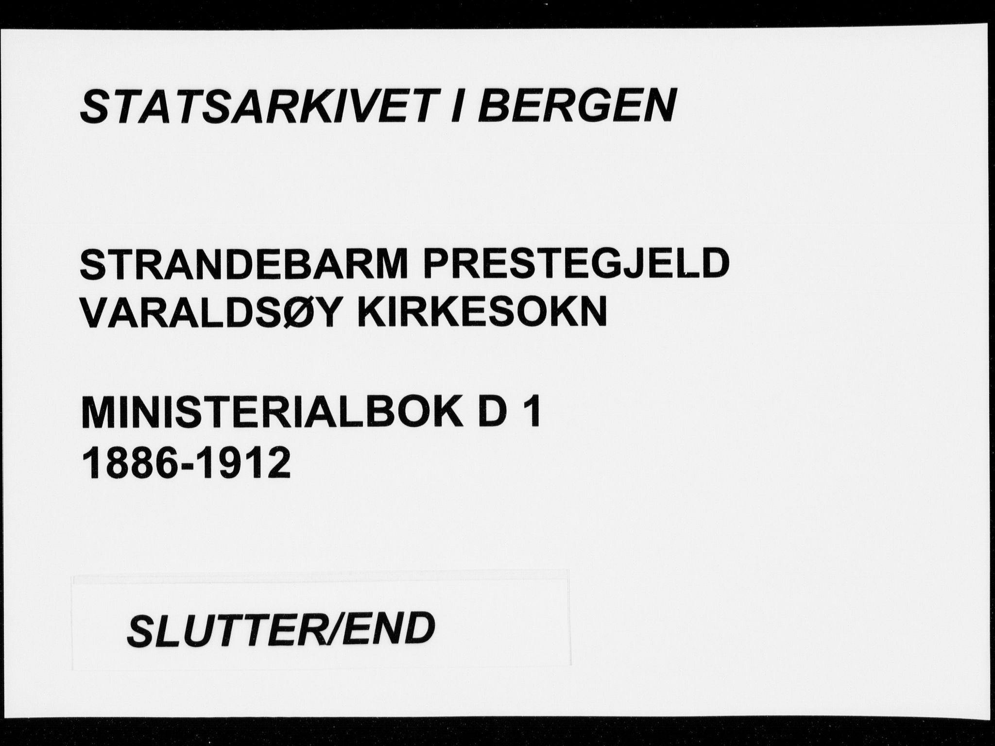 Strandebarm sokneprestembete, SAB/A-78401/H/Haa: Ministerialbok nr. D  1, 1886-1912