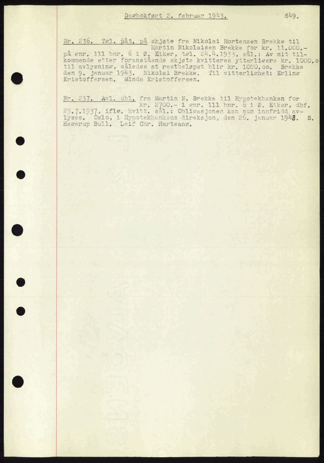 Eiker, Modum og Sigdal sorenskriveri, SAKO/A-123/G/Ga/Gab/L0047: Pantebok nr. A17, 1942-1943, Dagboknr: 236/1943