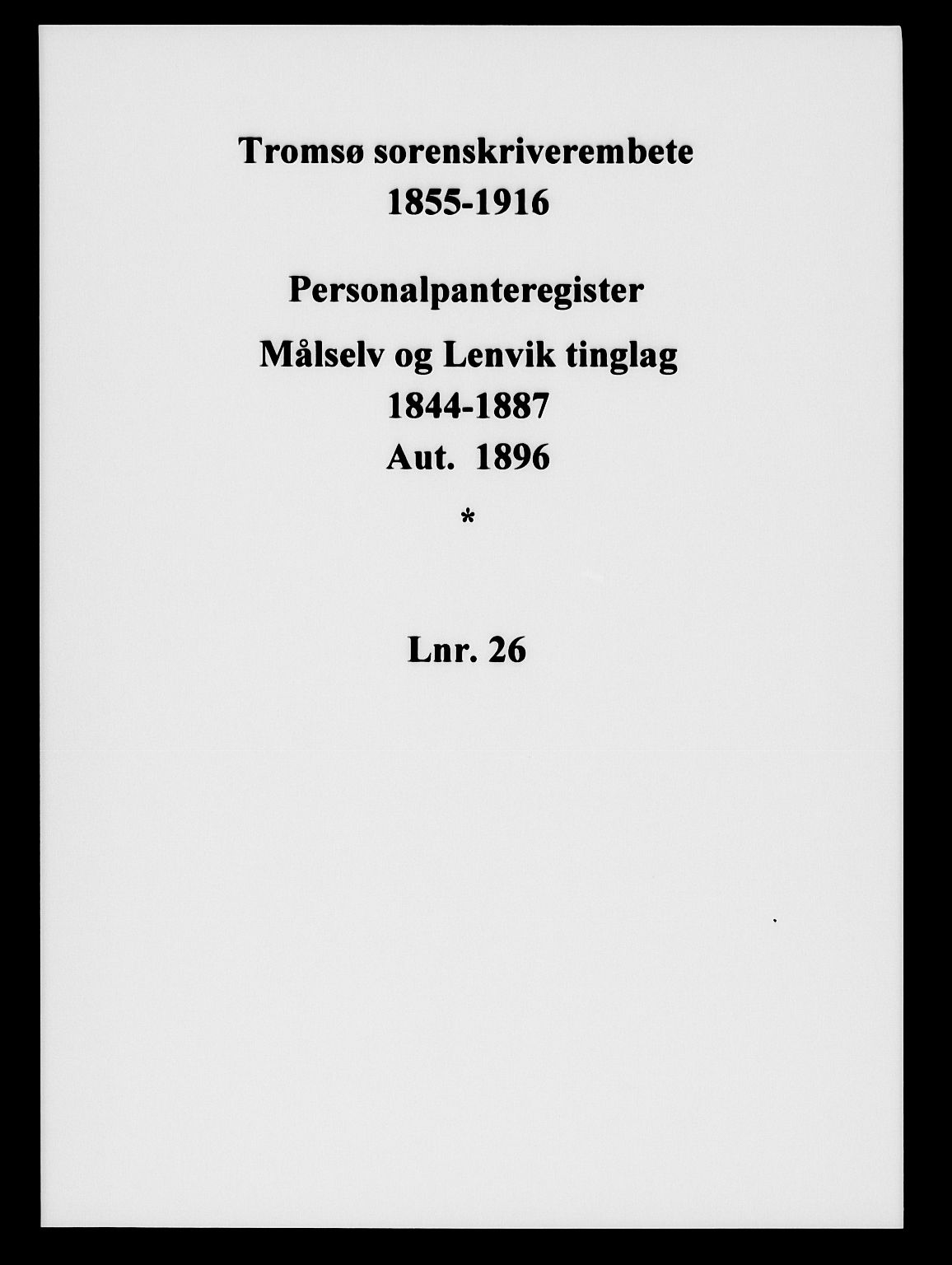 Tromsø sorenskriveri 1855-, SATØ/S-0050/G/Ge/L0026personal: Panteregister nr. 26, 1844-1887