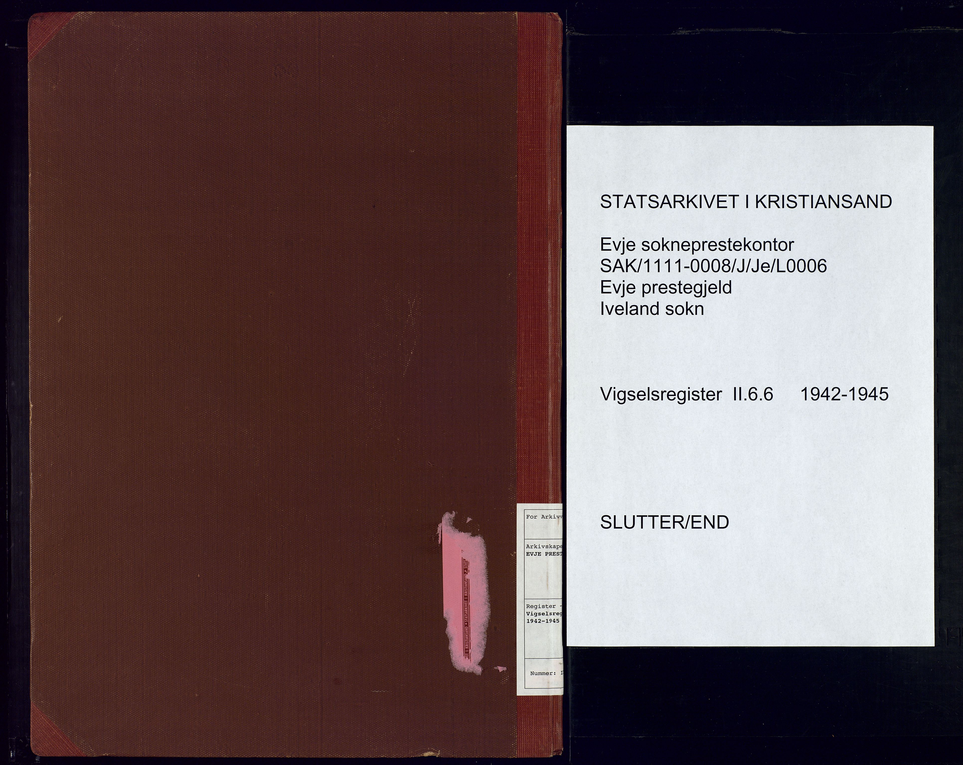 Evje sokneprestkontor, AV/SAK-1111-0008/J/Je/L0006: Vigselsregister nr. II.6.6, 1942-1945