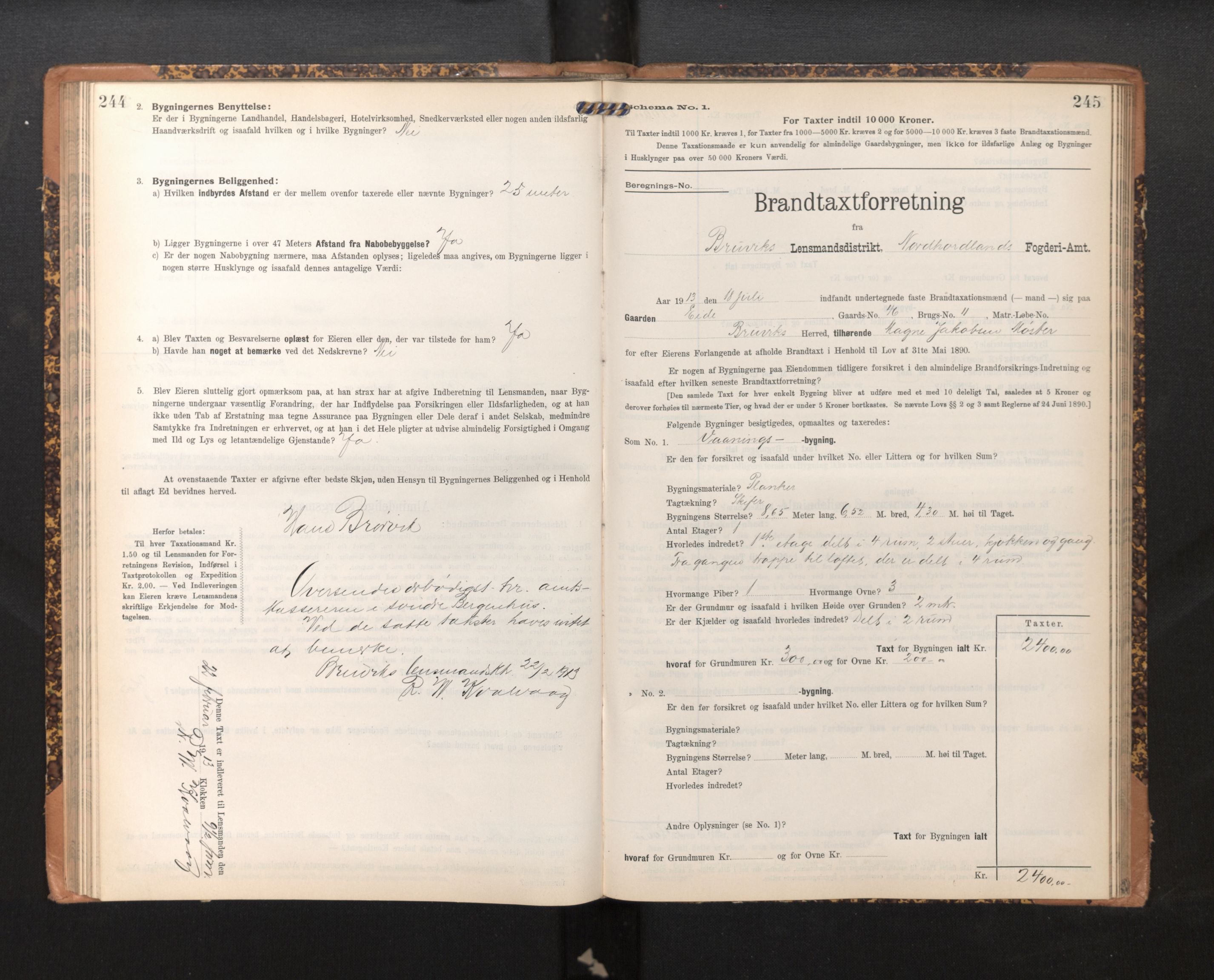 Lensmannen i Bruvik, AV/SAB-A-31301/0012/L0007: Branntakstprotokoll, skjematakst, 1906-1918, s. 244-245