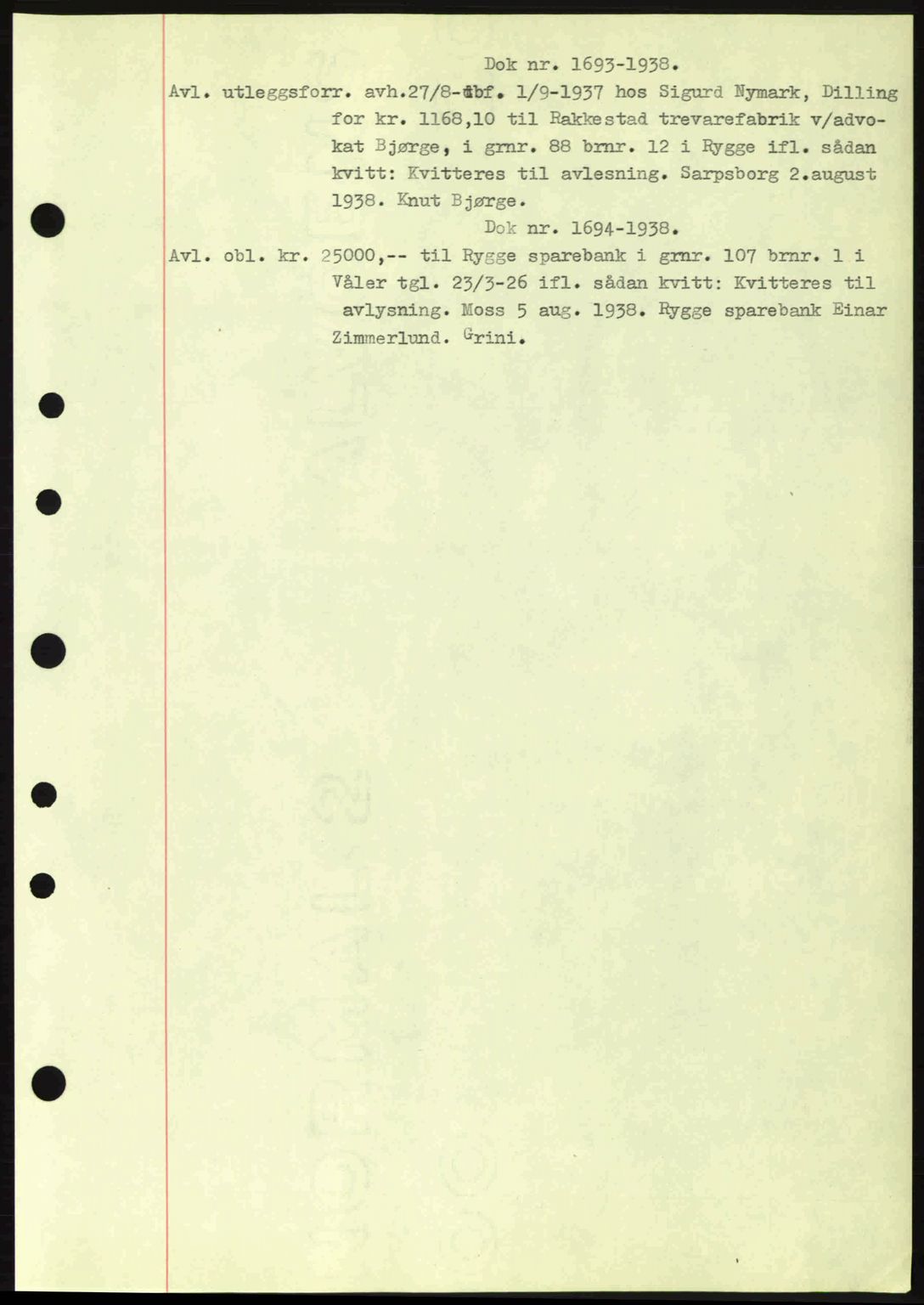 Moss sorenskriveri, SAO/A-10168: Pantebok nr. B6, 1938-1938, Dagboknr: 1693/1938