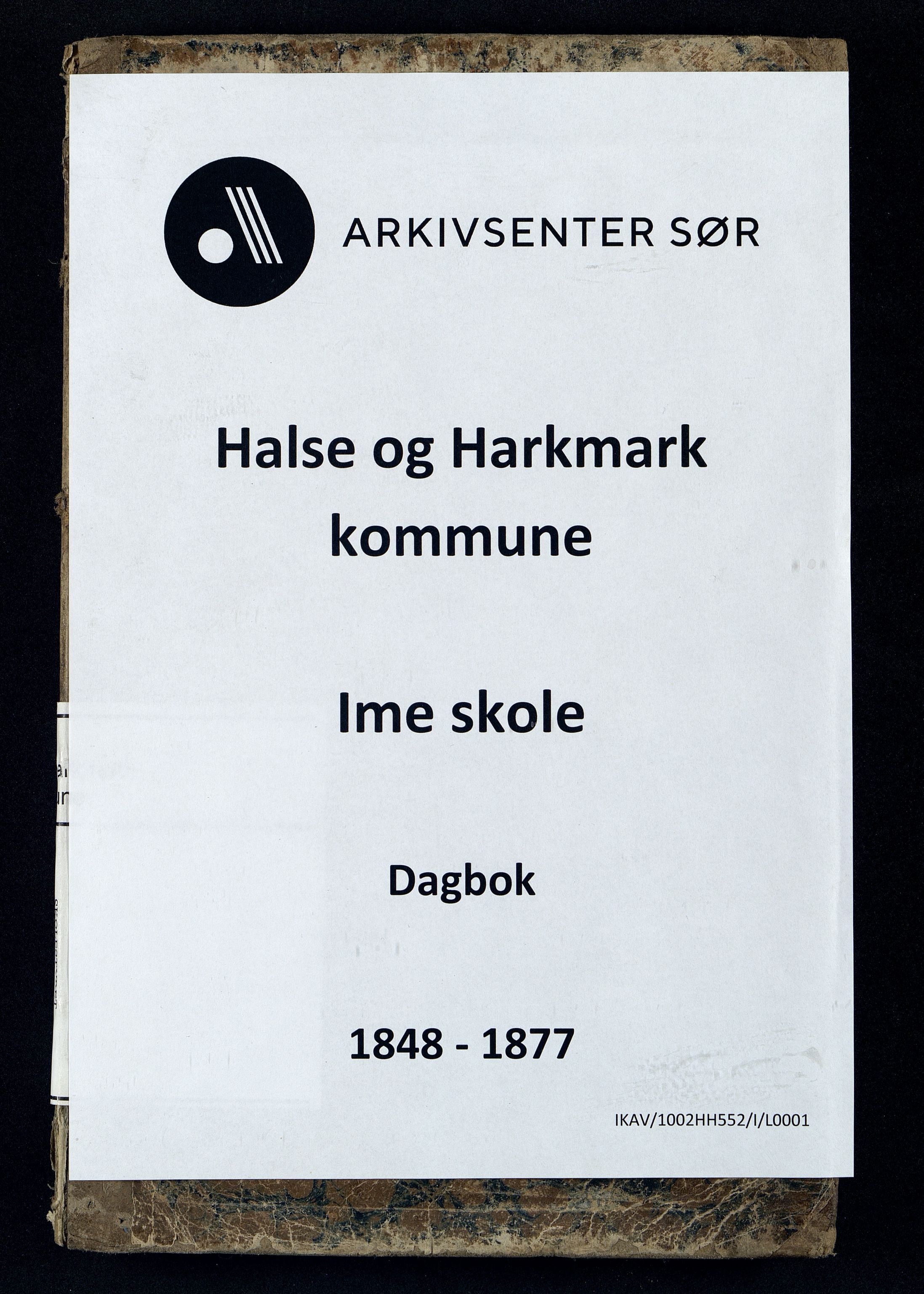 Halse og Harkmark kommune - Ime Skole, ARKSOR/1002HH552/I/L0001: Dagbok, 1848-1877