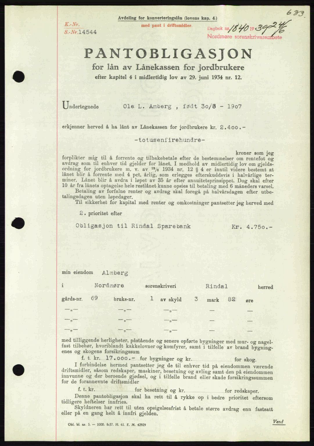 Nordmøre sorenskriveri, SAT/A-4132/1/2/2Ca: Pantebok nr. B85, 1939-1939, Dagboknr: 1840/1939
