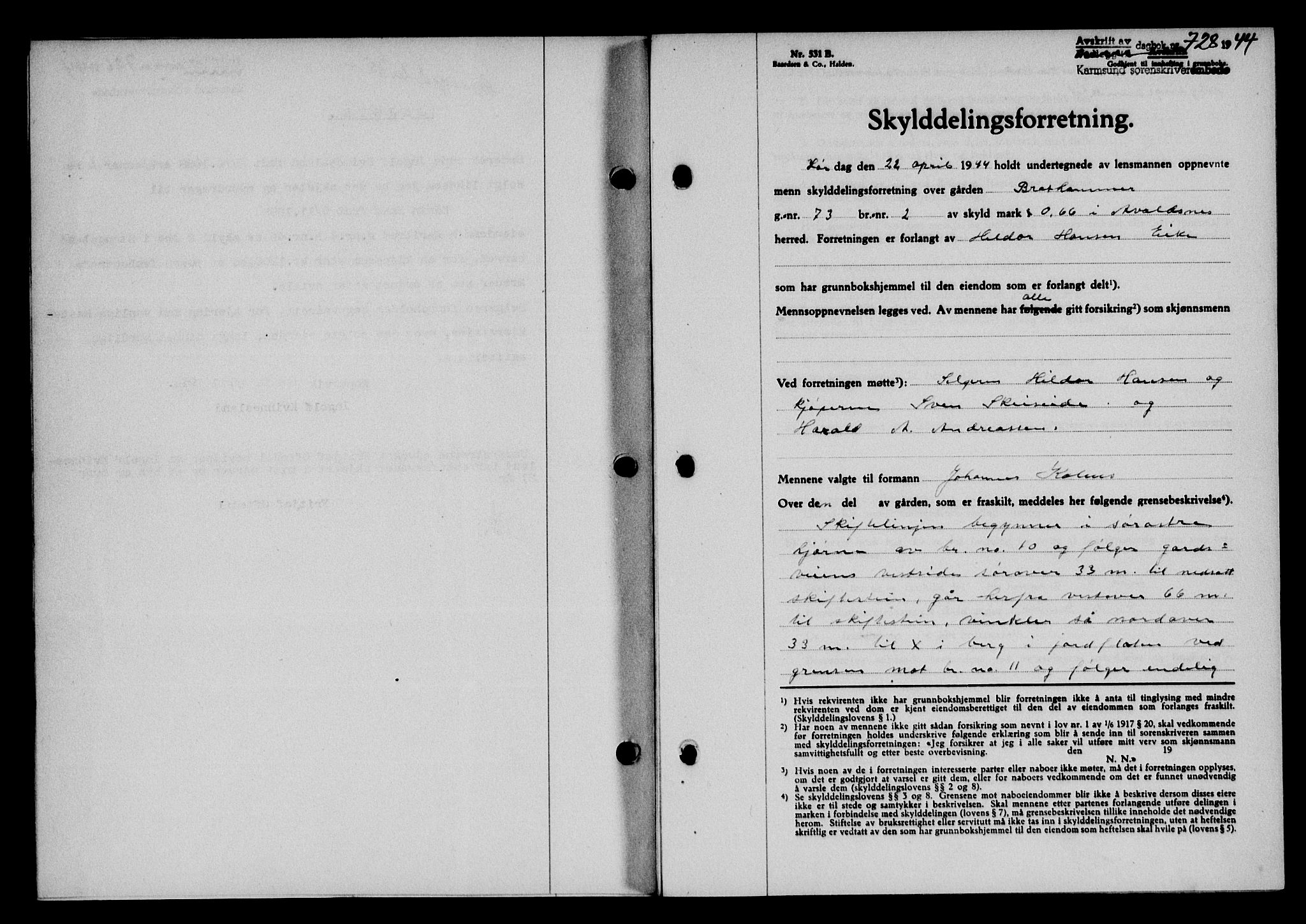 Karmsund sorenskriveri, SAST/A-100311/01/II/IIB/L0081: Pantebok nr. 62A, 1943-1944, Dagboknr: 728/1944
