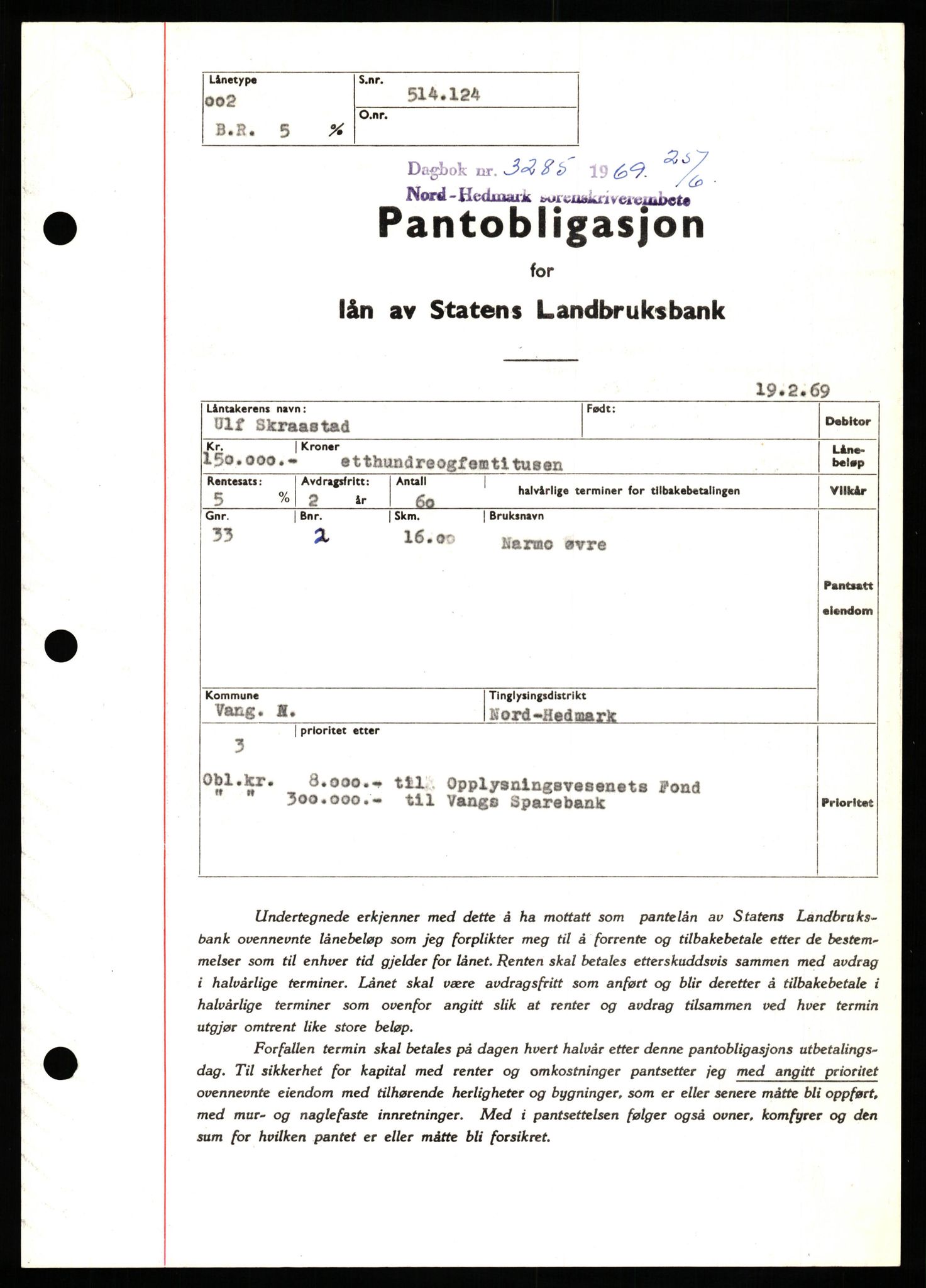 Nord-Hedmark sorenskriveri, SAH/TING-012/H/Hb/Hbf/L0080: Pantebok nr. B80, 1969-1969, Dagboknr: 3285/1969