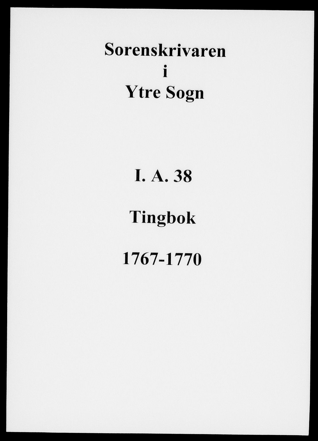 Ytre Sogn tingrett, AV/SAB-A-2601/1/F/Fa/L0038: Tingbok (justisprotokoll), 1767-1770