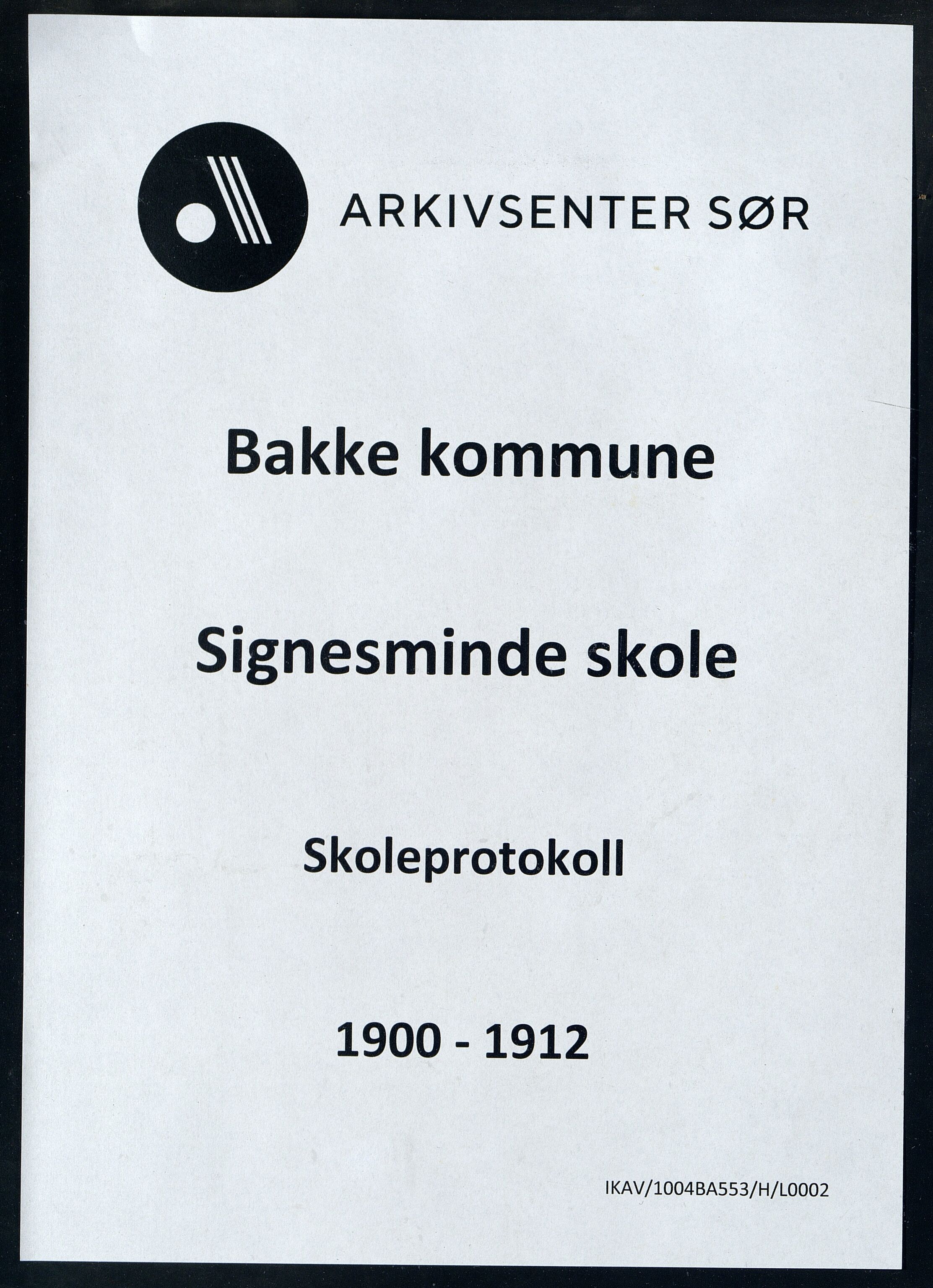 Bakke kommune - Signesminde Skole, ARKSOR/1004BA553/H/L0002: Skoleprotokoll, 1900-1912