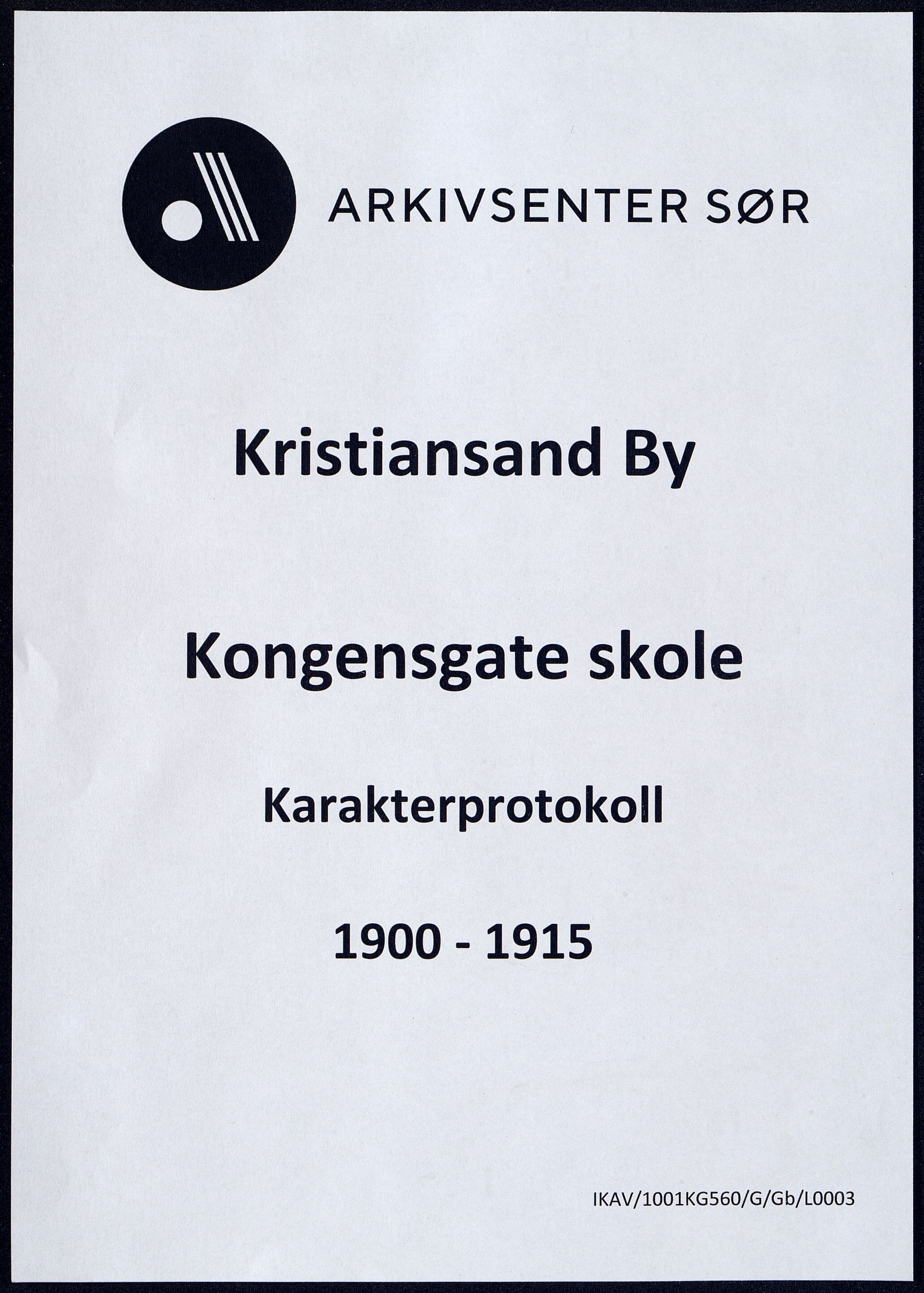 Kristiansand By - Kongensgate Skole, ARKSOR/1001KG560/G/Gb/L0003/0006: Karakterprotokoller / Karakterprotokoll, 1900-1915